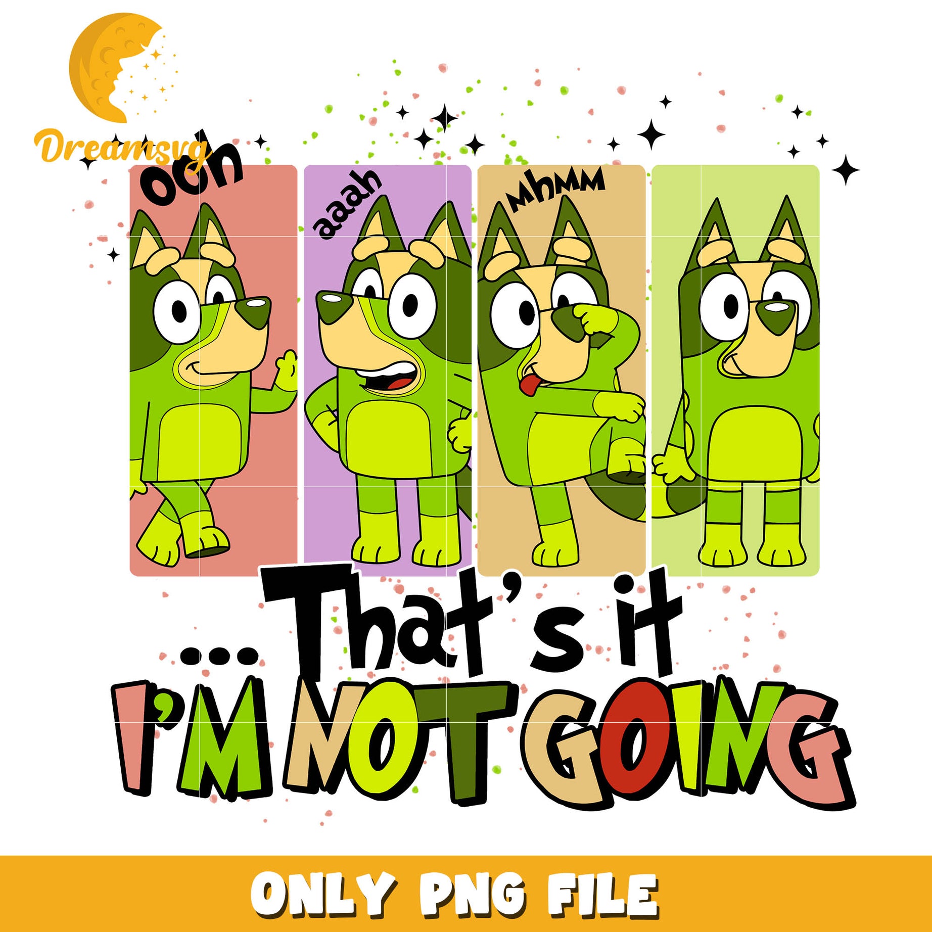 That's it i'm not going bluey png, bluey and bingo cartoon​ png