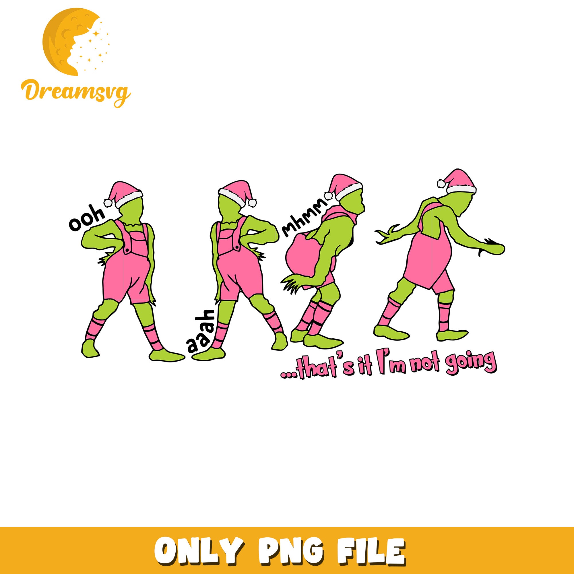 That's it im not going png, christmas movies png, grinches​ png