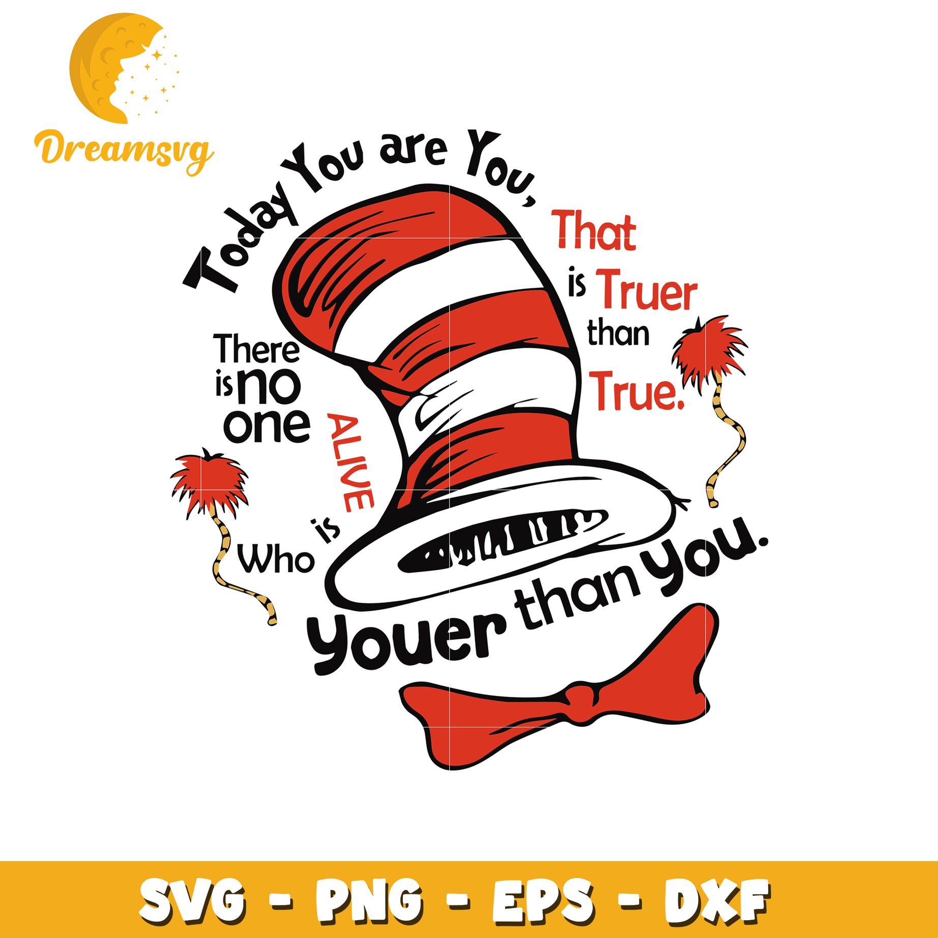 The hat youer than you quote svg, dr seuss svg, quotes svg