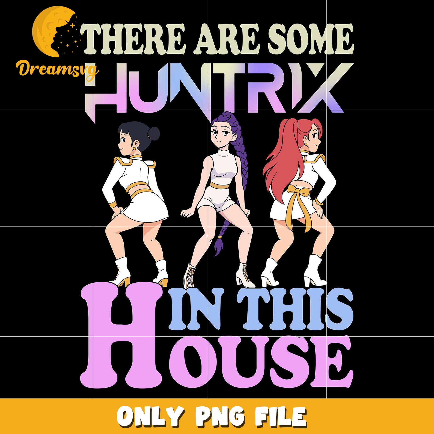 There Are Some huntrix In This House png, kpop demon hunters png, spirit halloween​​ png