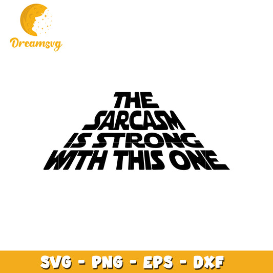 The sarcasm is strong with this one svg, font design svg