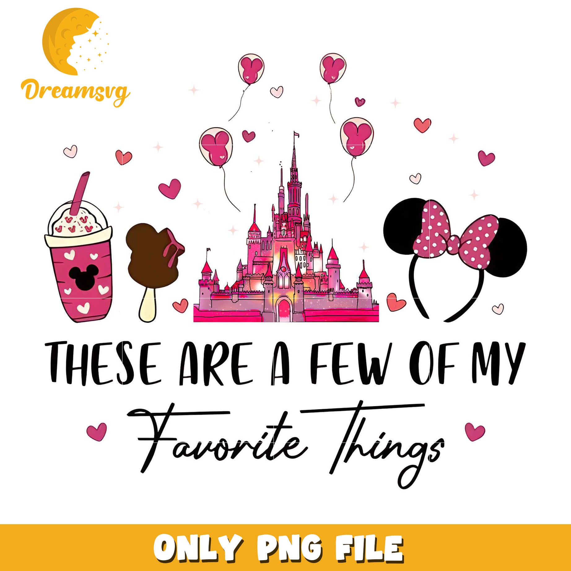 These are a few of my favorite things png, disney castle png