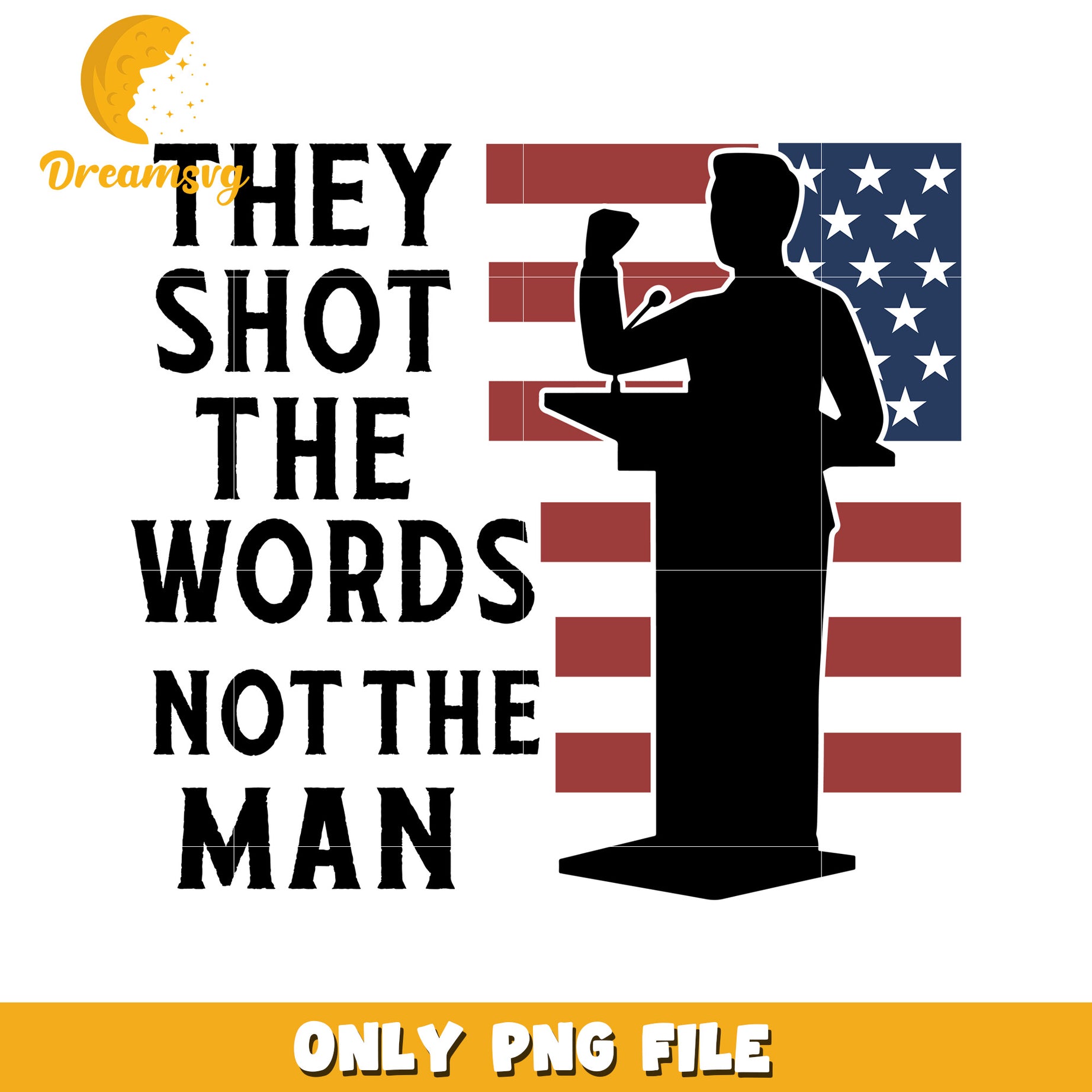They shot the words not the man design png, charlie kirk​ png, charlie kirk smile​ png