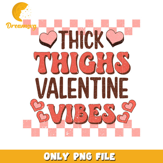 Thick thighs love vibes font design png, love vibes png