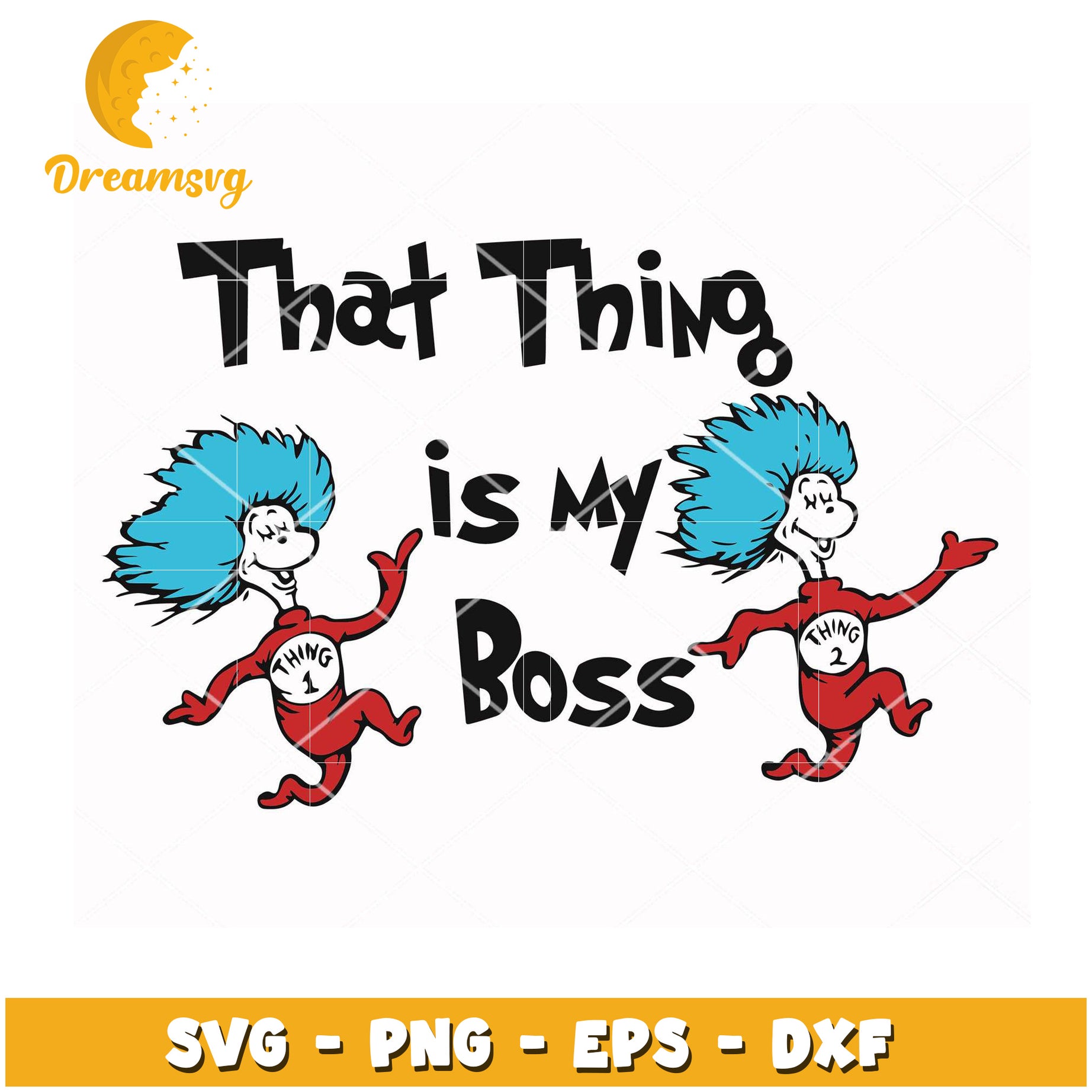 Thing 1 2 Boss SVG Cut File