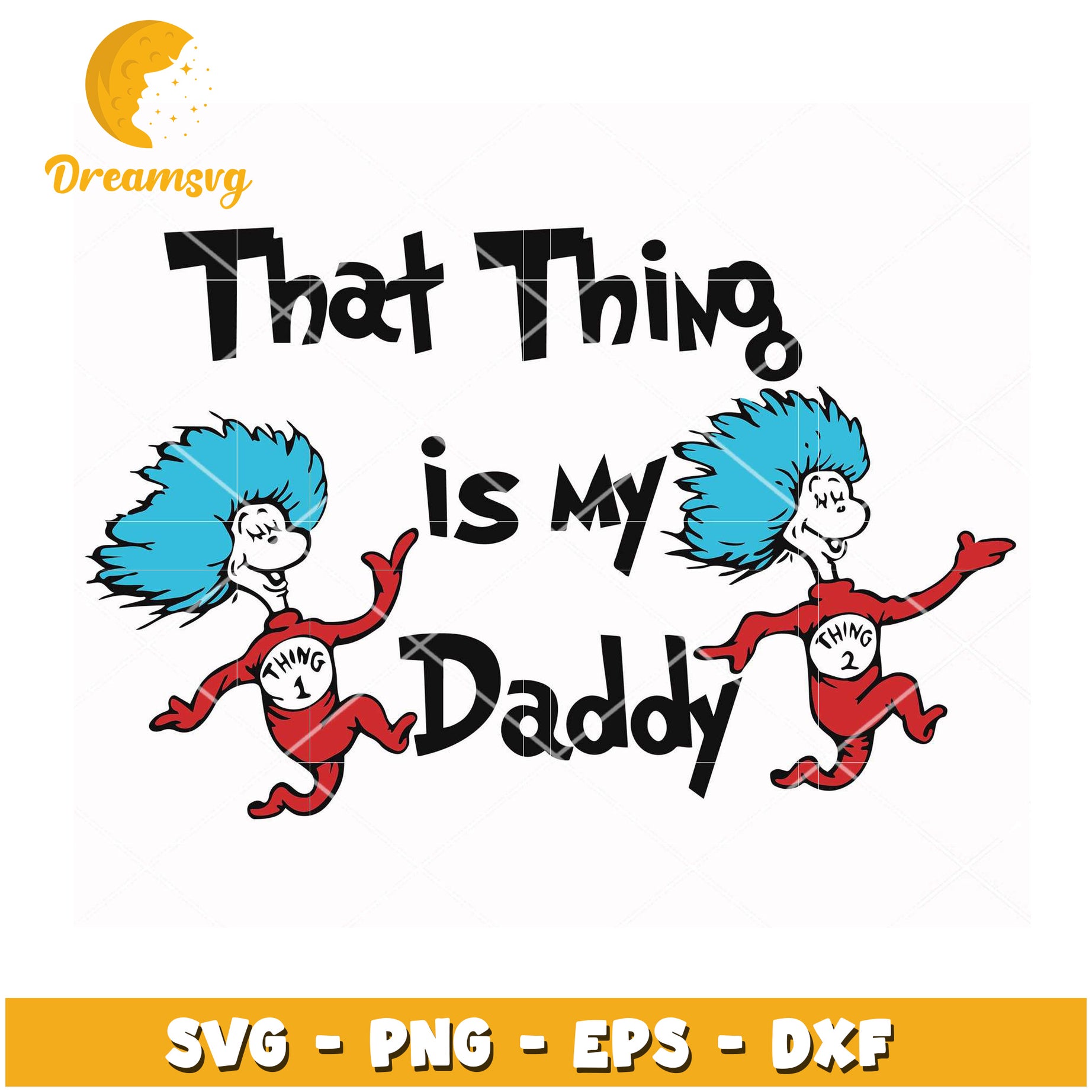 Thing 1 2 Daddy SVG Cut File