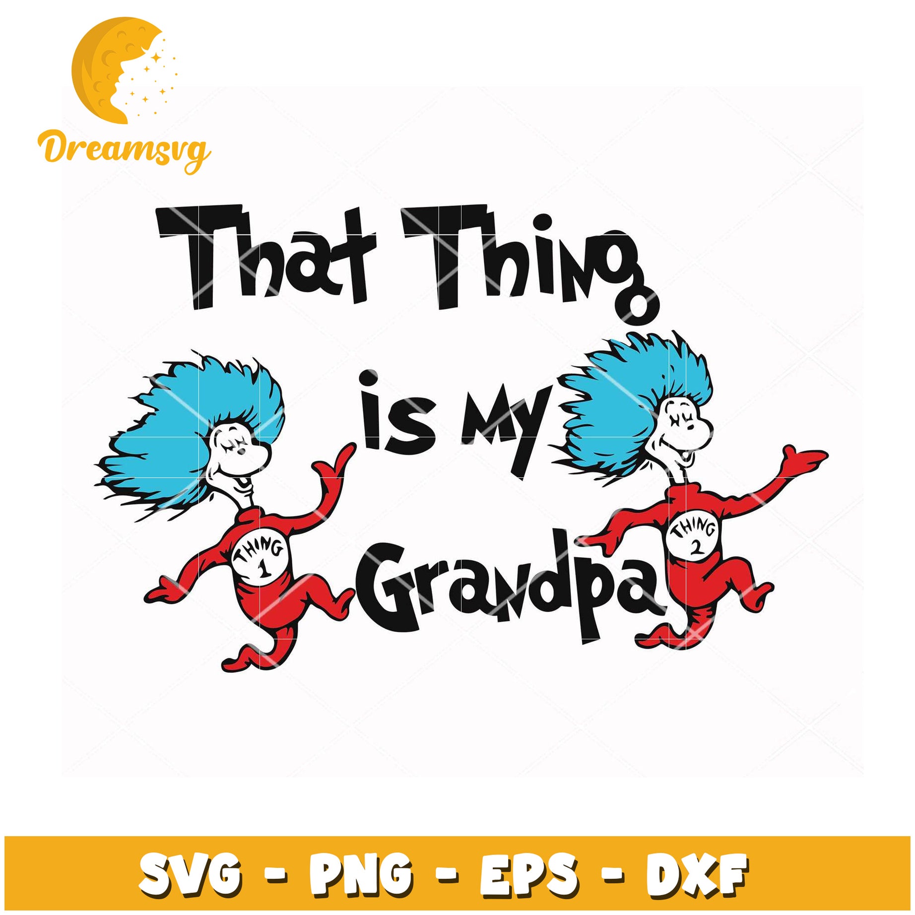 Thing 1 2 Grandpa SVG Cut File