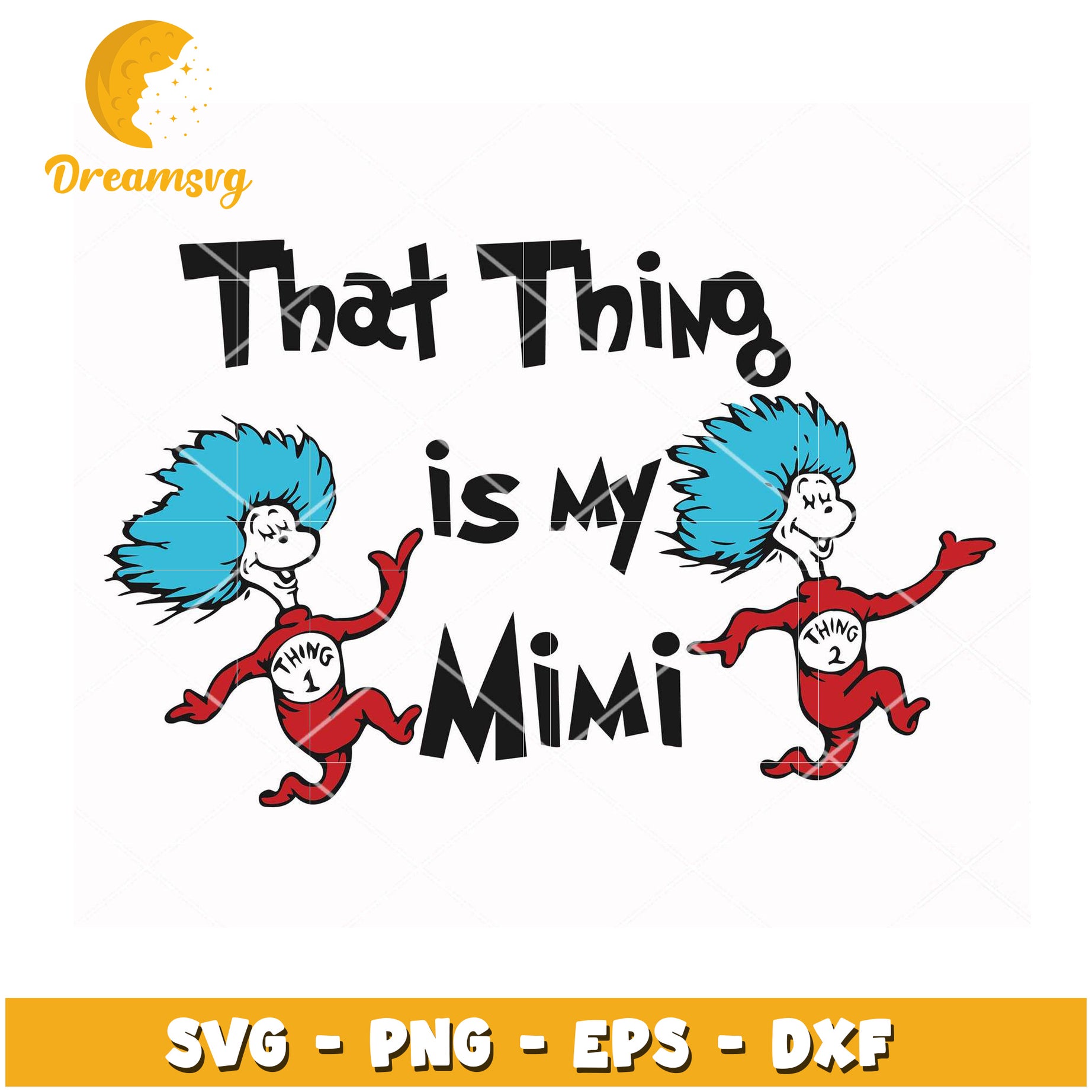 Thing 1 2 Mimi SVG Cut File