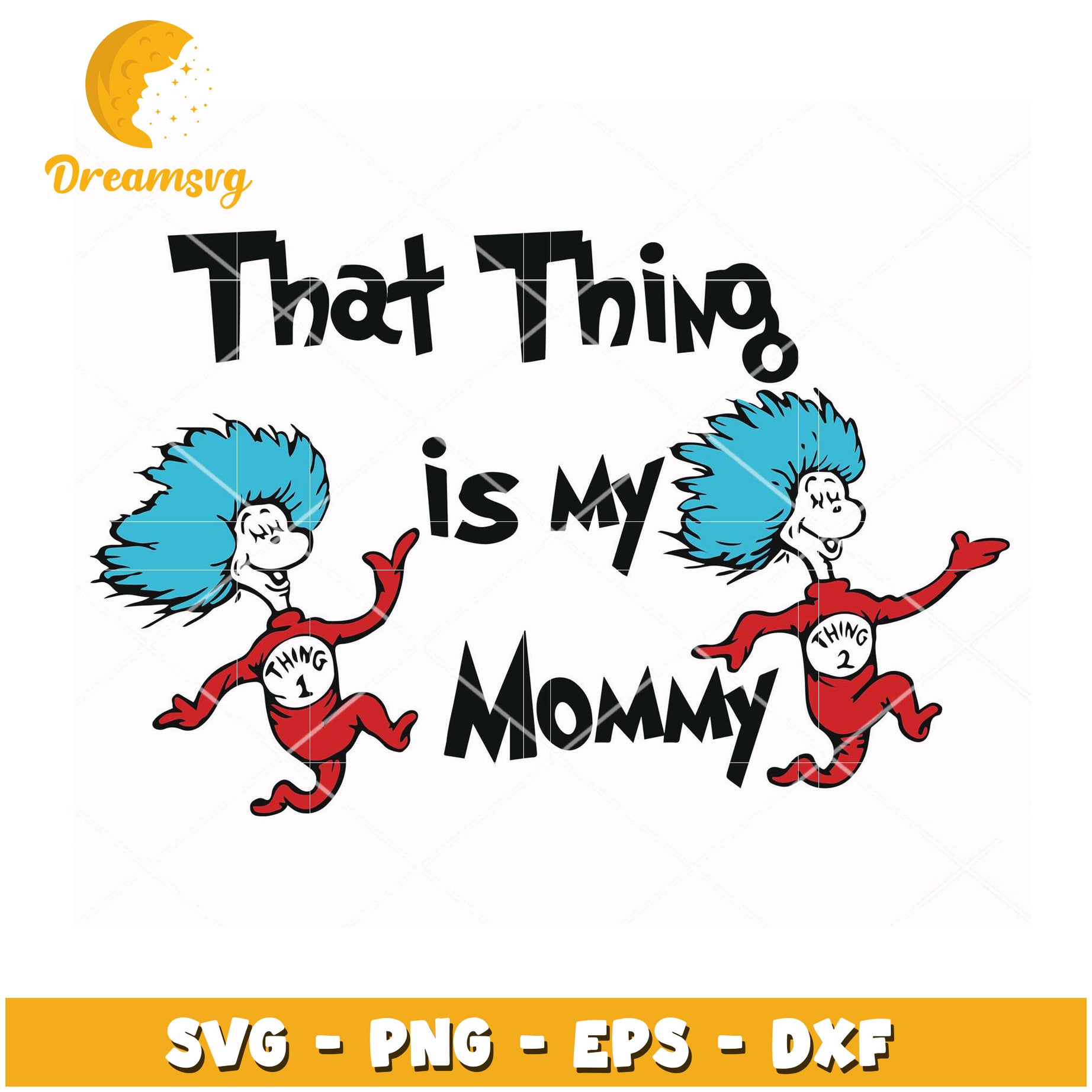 Thing 1 2 Mommy SVG Cut File