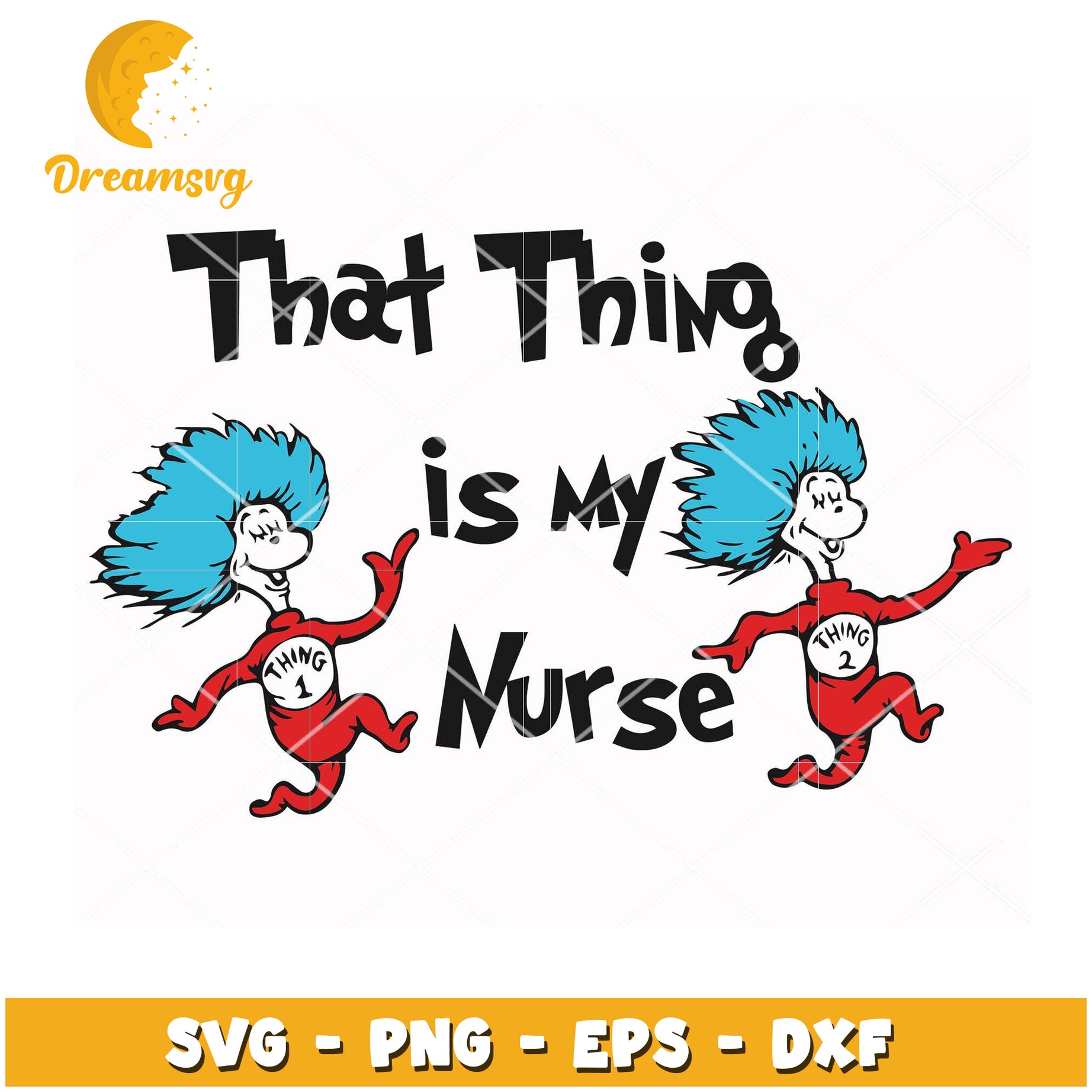 Thing 1 2 Nurse SVG Cut File