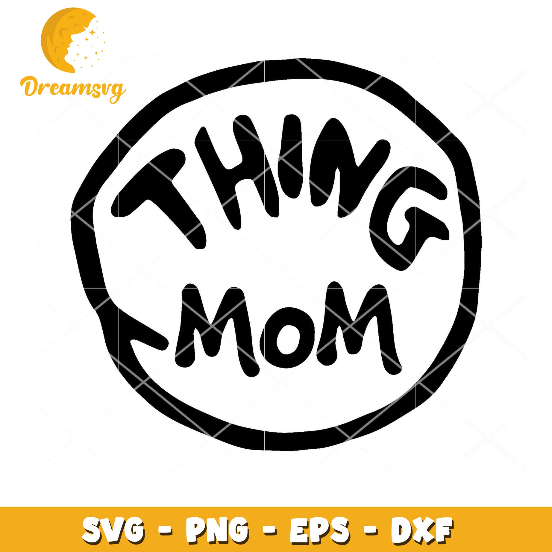 Thing 1 Mom SVG PNG EPS DXF Cut File