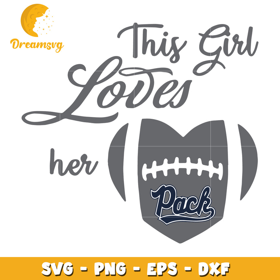 This Girl Loves Her Pack SVG Cut File