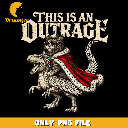 This Is An Outrage King Cat Riding Dinosaur PNG, Funny Cat, Raptor PNG