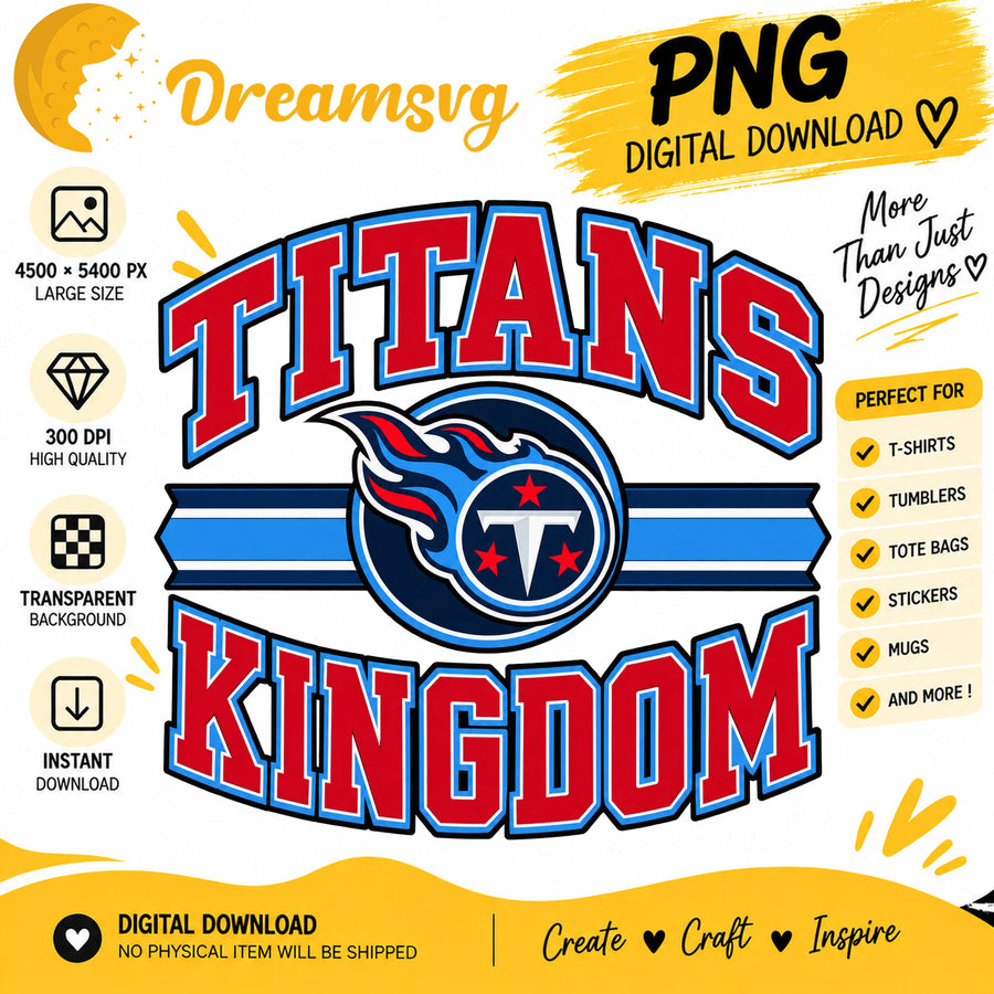 Titans Kingdom PNG, Tennessee Football Fan Sublimation
