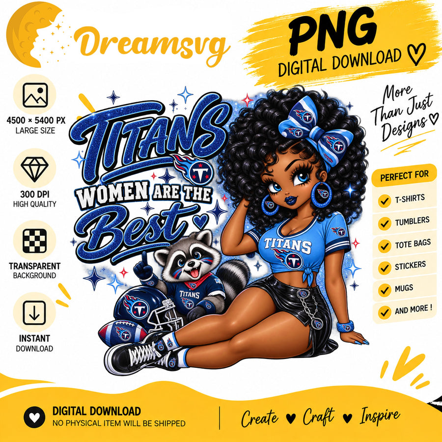 Titans Women Are The Best Black Girl Football Fan PNG