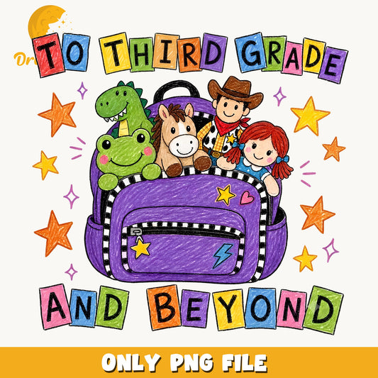 To Third Grade And Beyond Toy Story PNG, Back To School PNG, 3rd Grade PNG