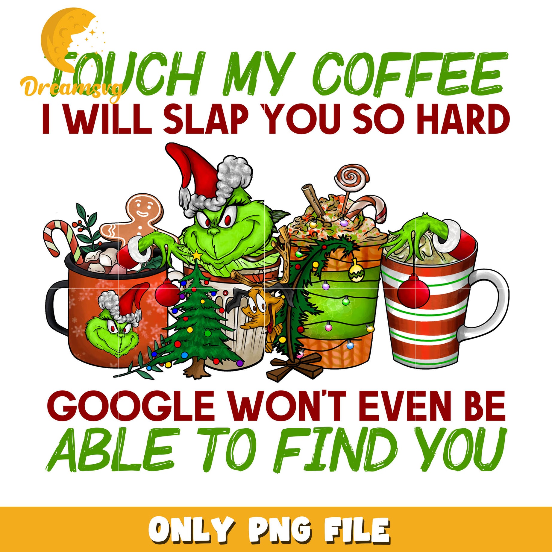 Touch coffee grinch slap you png, grinch coffee mug​ png