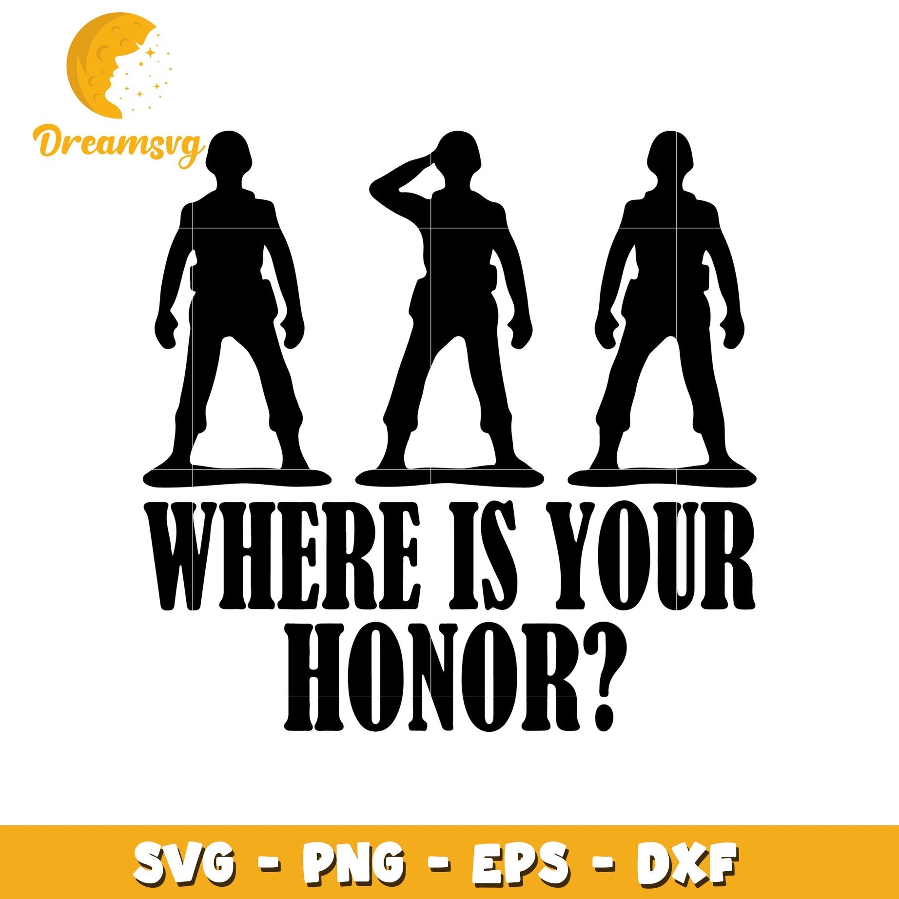 Toy Soldier SVG Where Is Your Honor