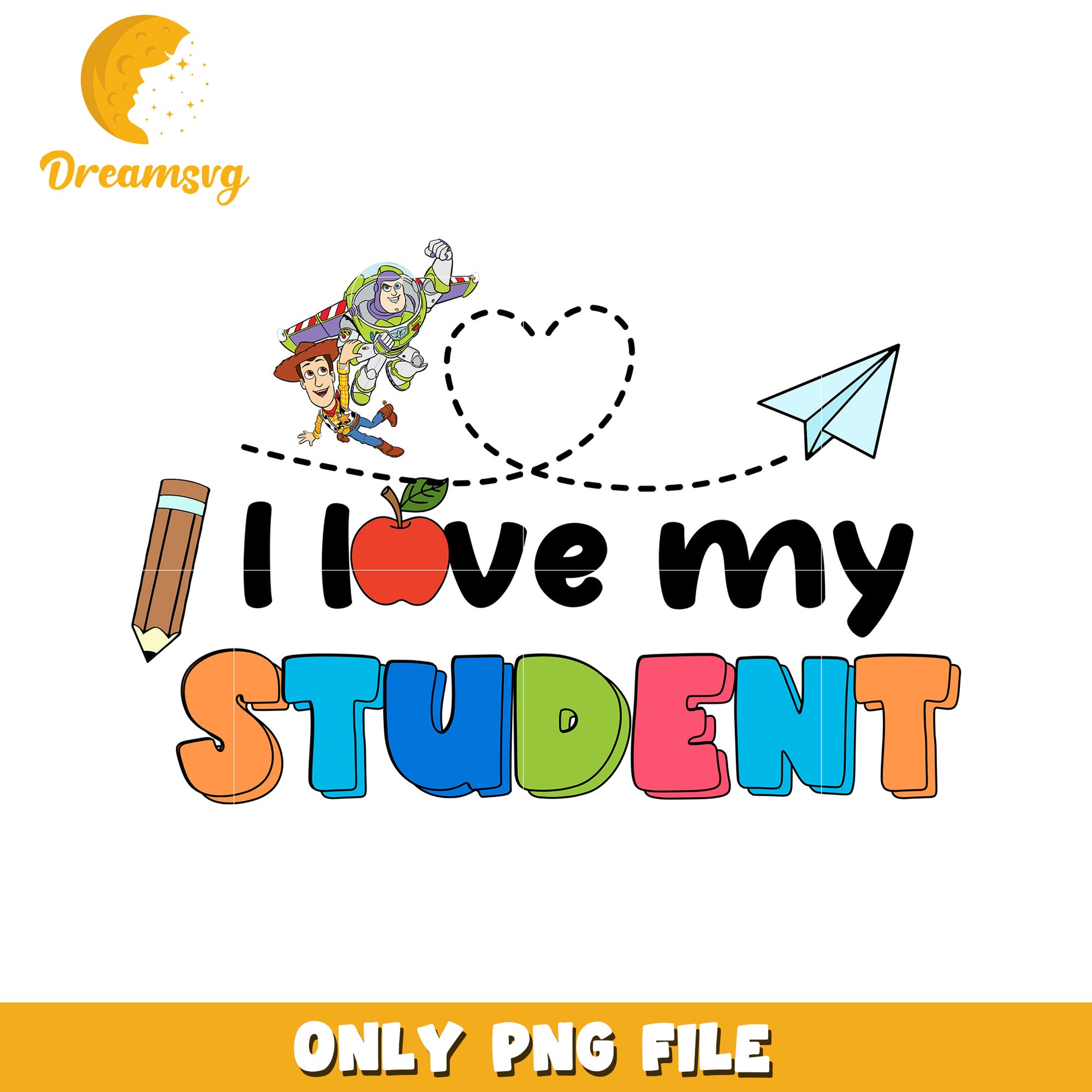 Toy Story I Love My Student PNG