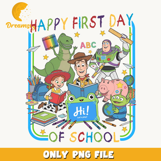 Toy Story Happy First Day Of School PNG, Back To School PNG, Disney PNG