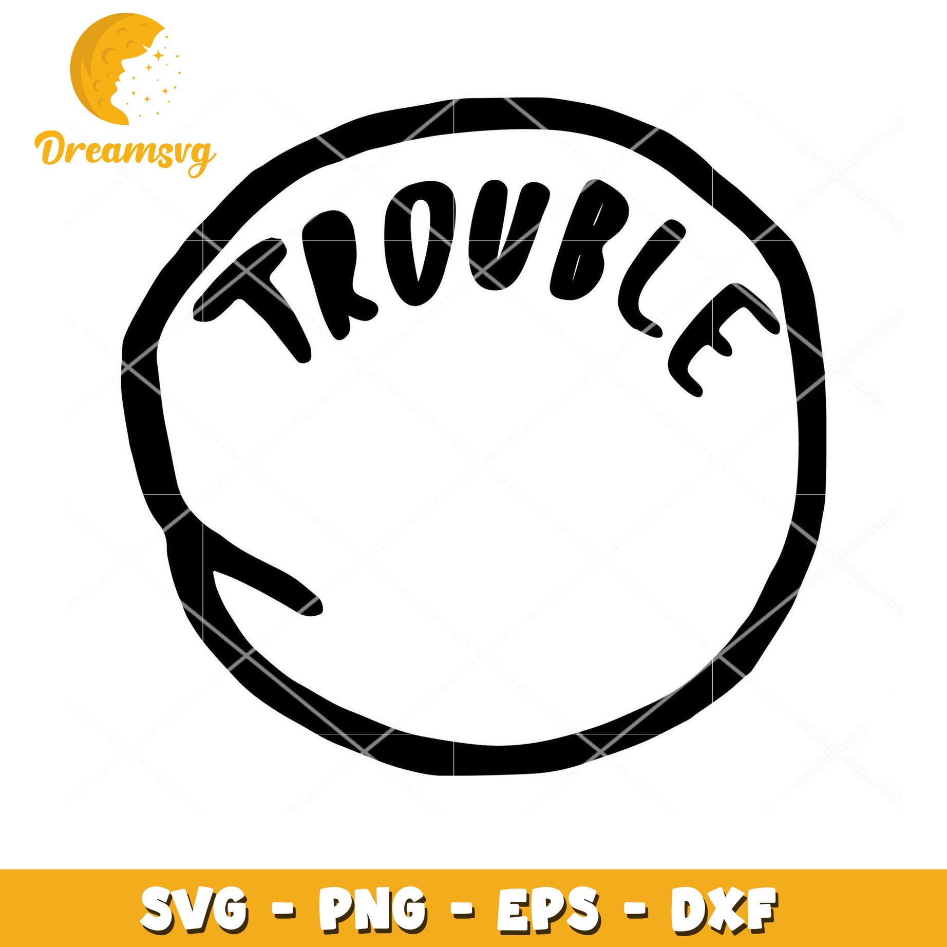 Trouble SVG Cut File Instant Download