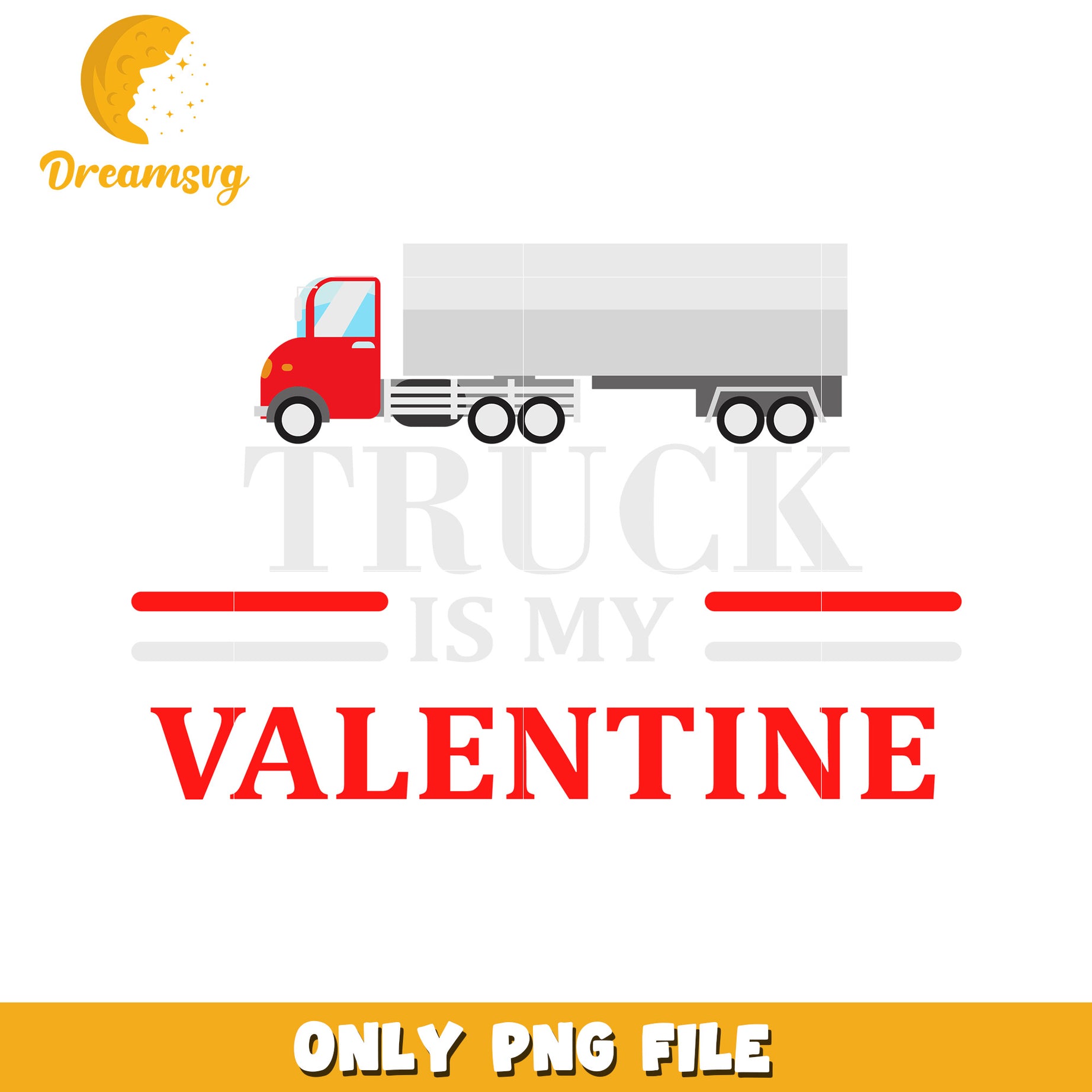 Truck Is My Valentine PNG