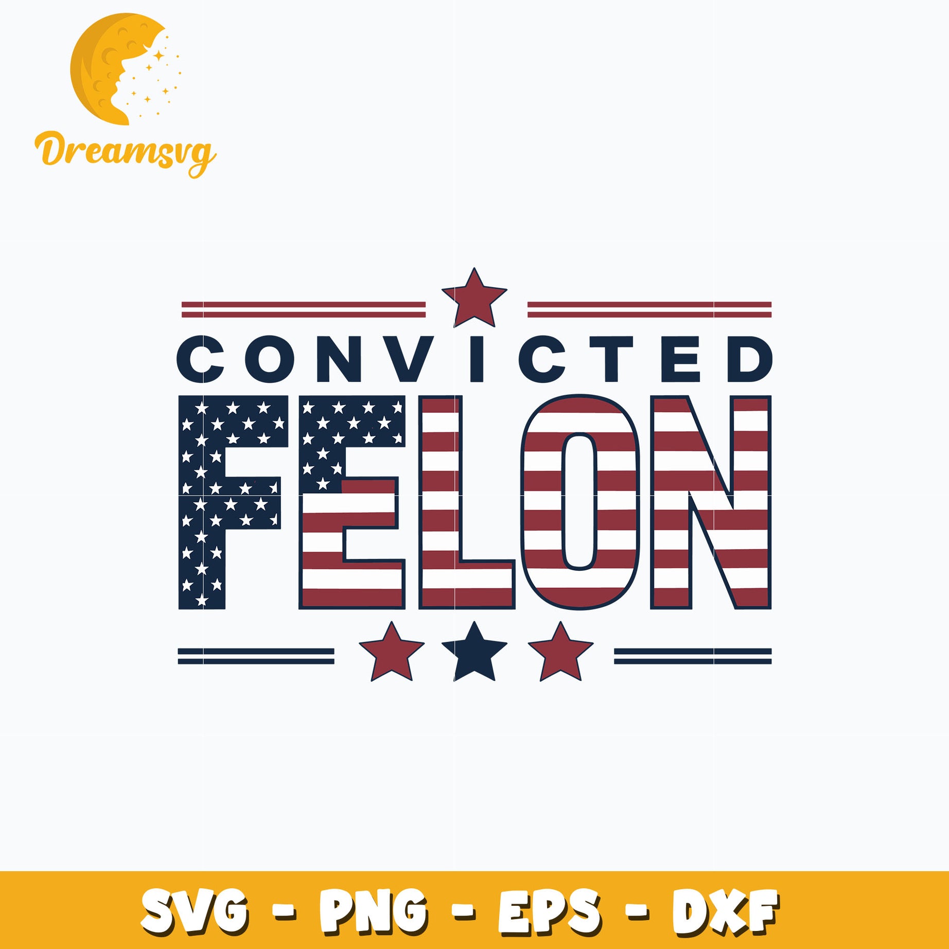 Convicted Felon design svg, digital download