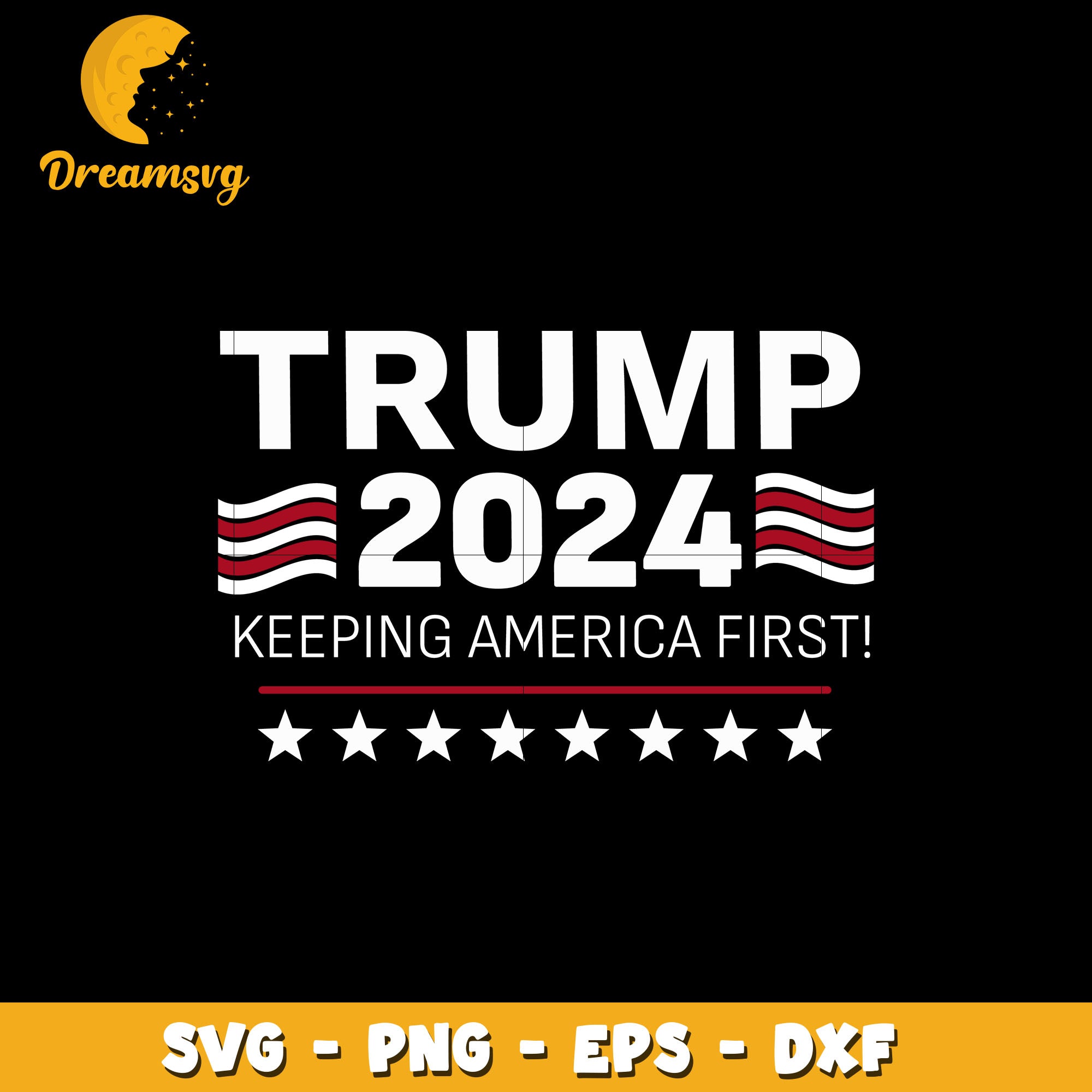 Trump 2024 Keep America First design svg, digital download