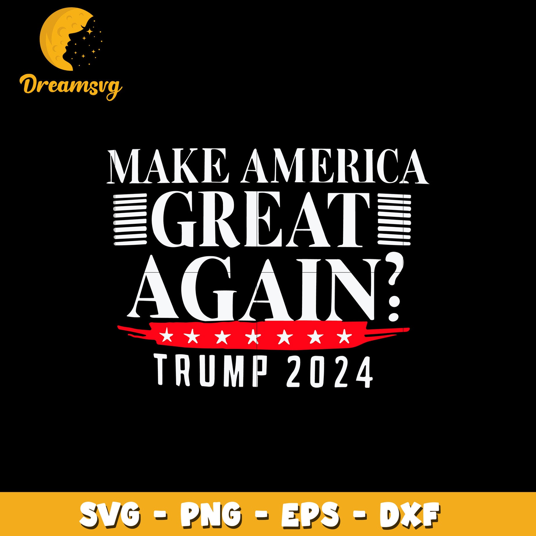 Make America Great Again svg, trump 2024 svg