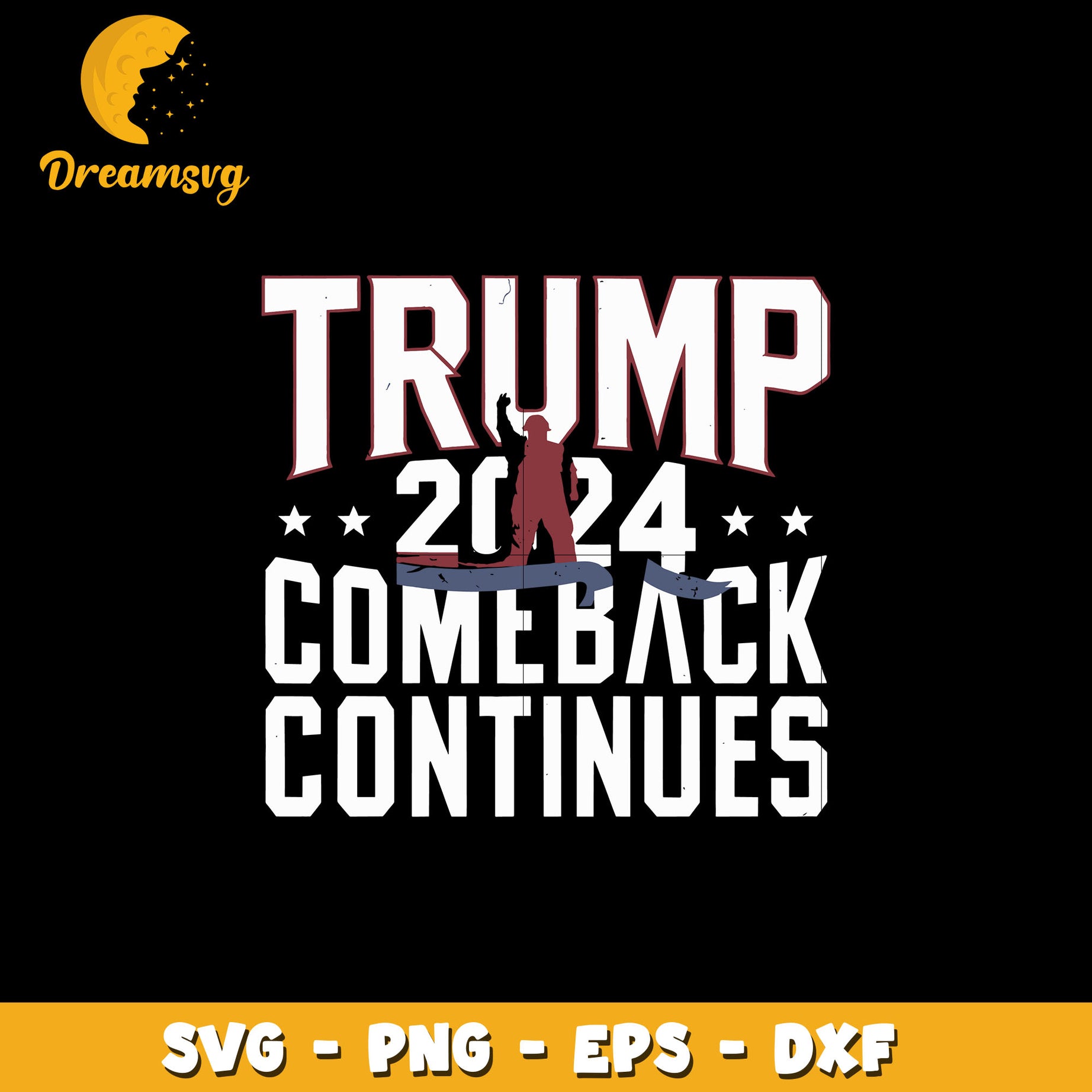 Trump 2024 come back continues svg