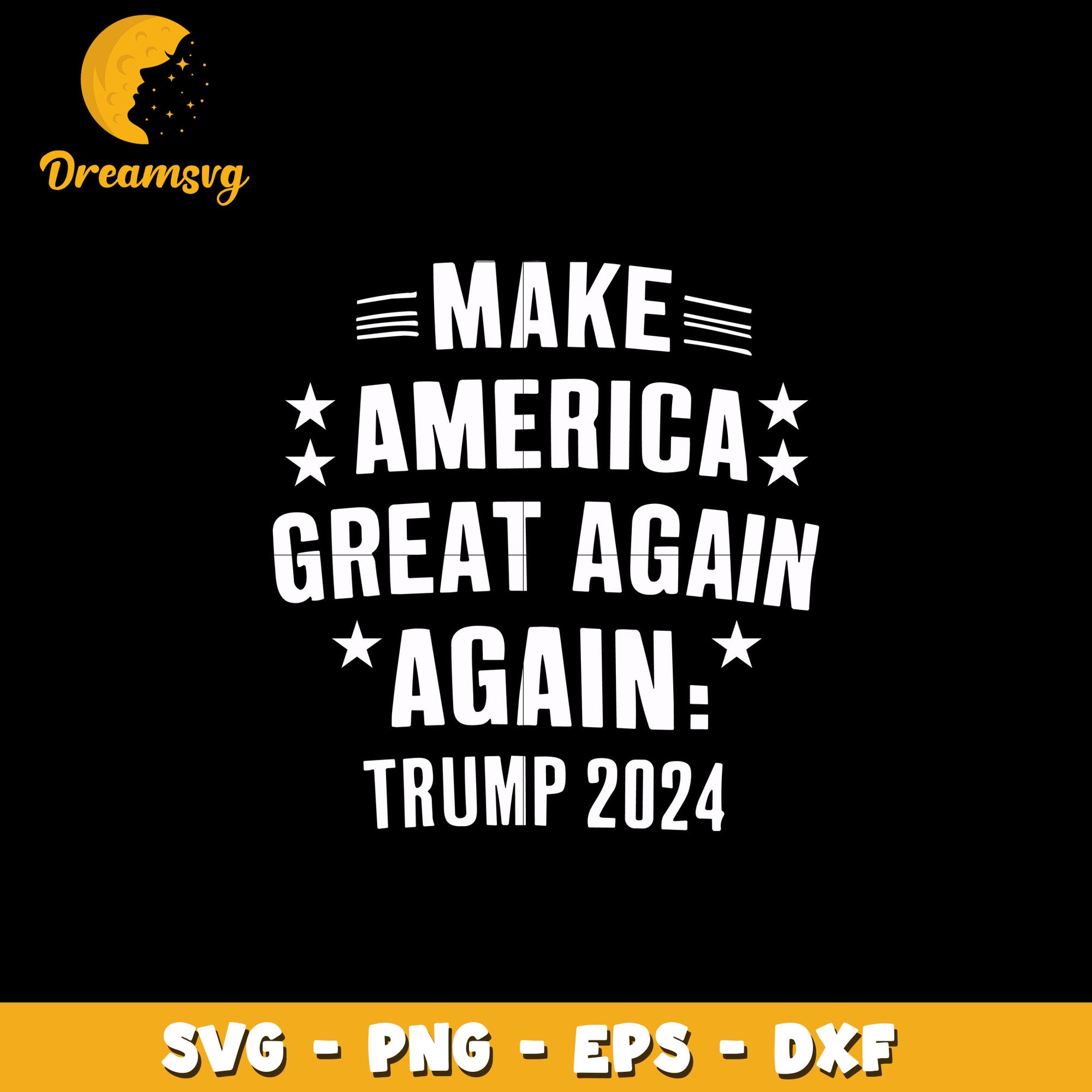 Make America Great Again Trump 2024 svg, instant download