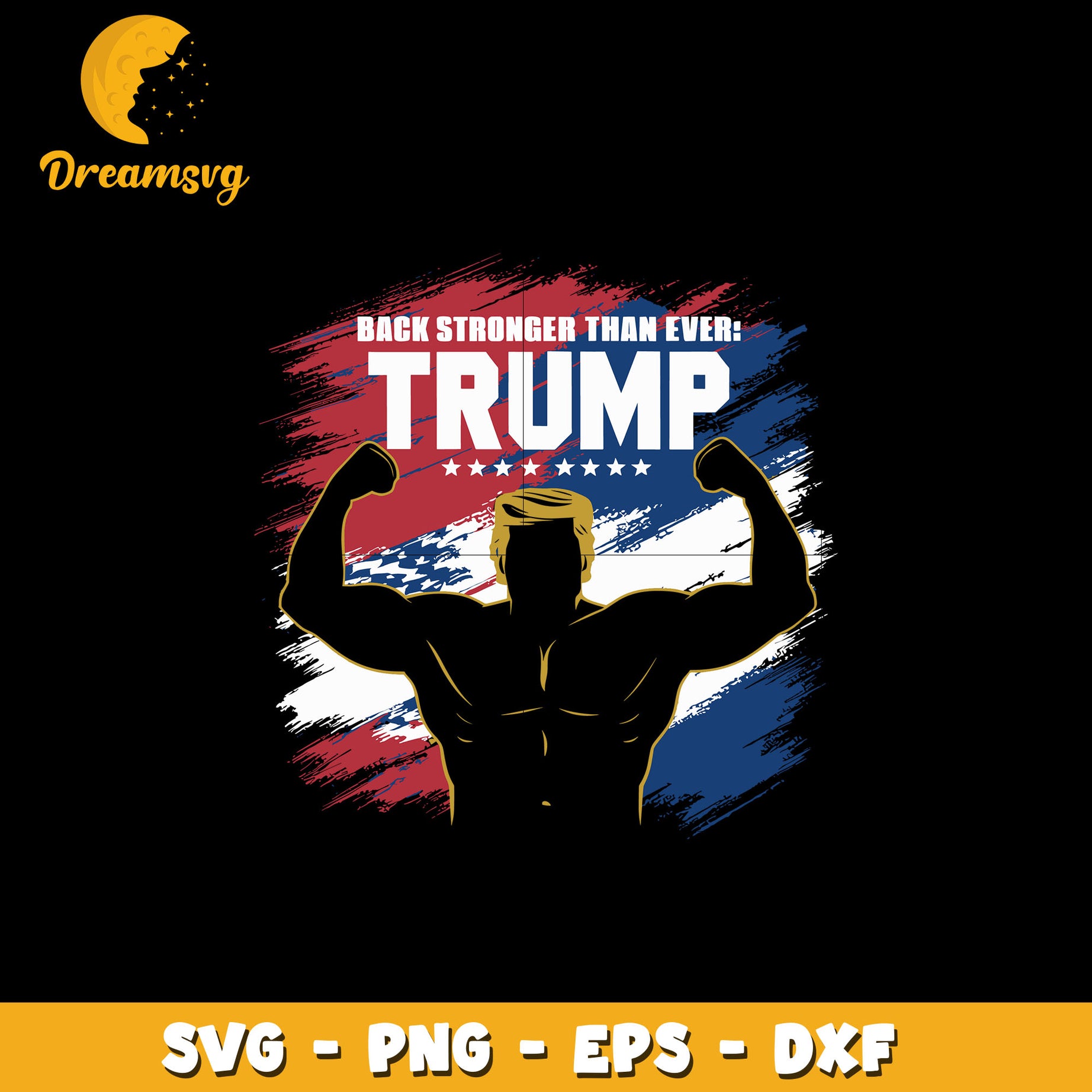 Back stronger than ever svg, trump 2024 svg, digital download