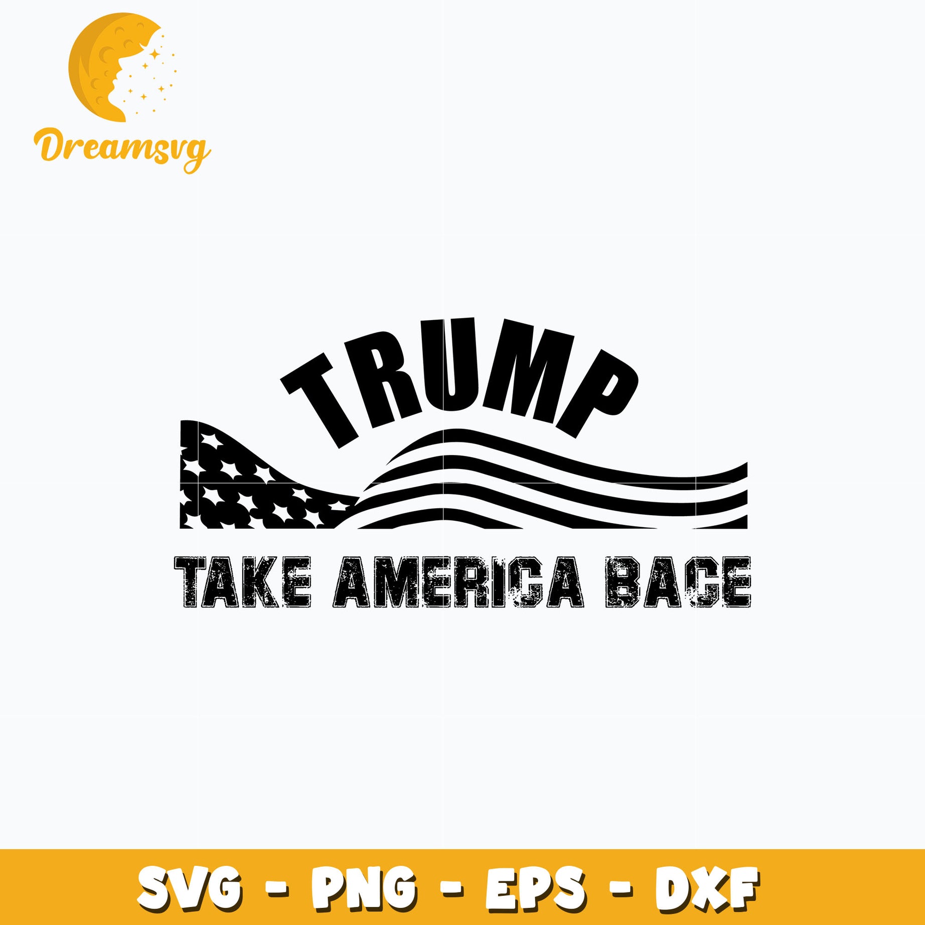 Trump take america back flag design svg, digital download