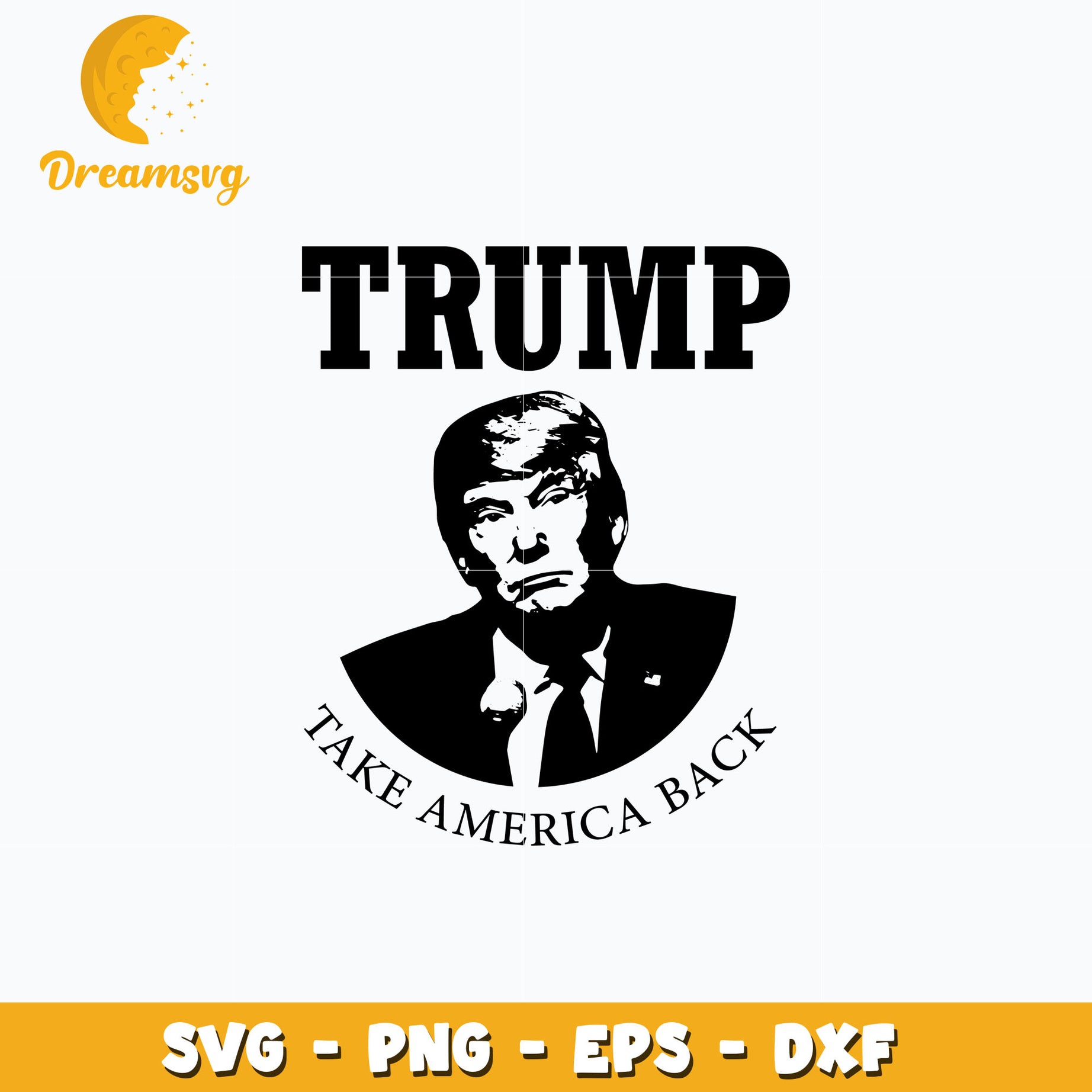 Trump take america back black white svg, digital download