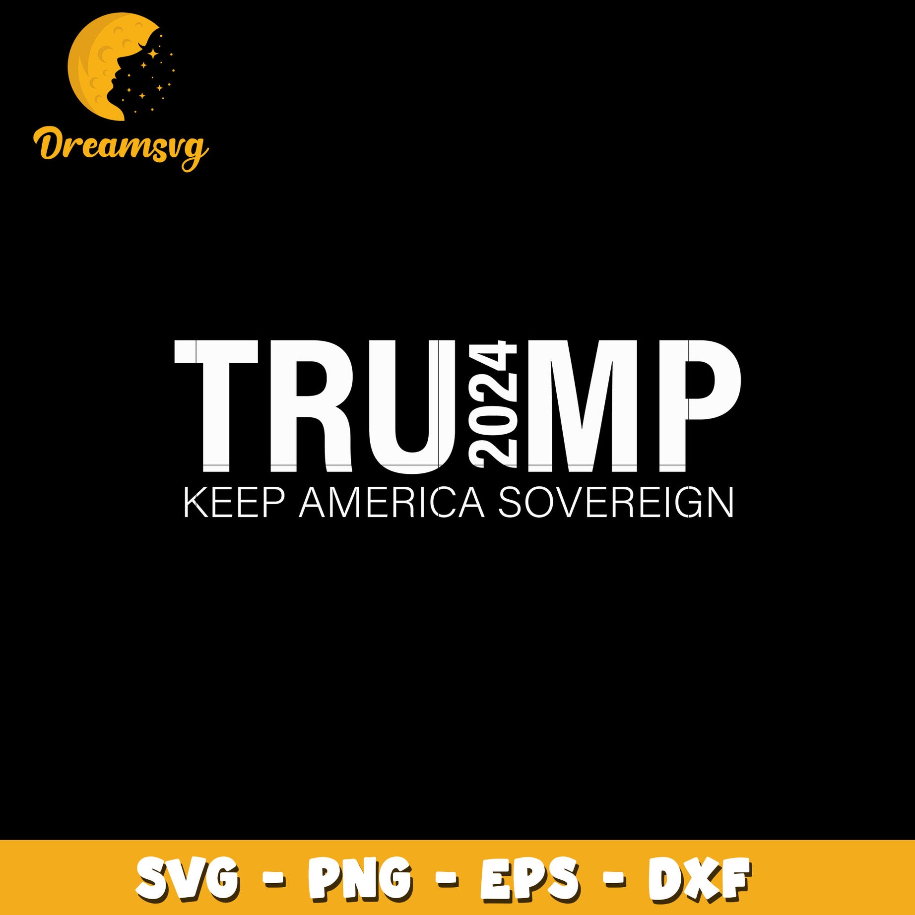 Trump 2024 Keep America Sovereign svg, digital download