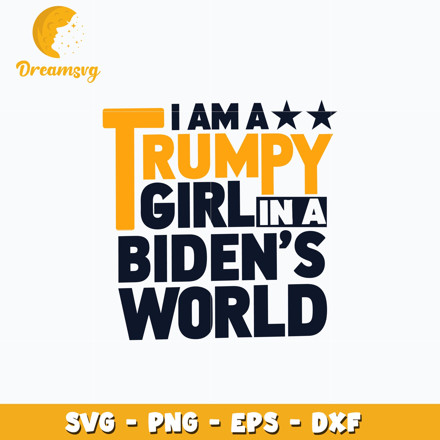 I Am A Trumpy Girl In A Biden's World design png