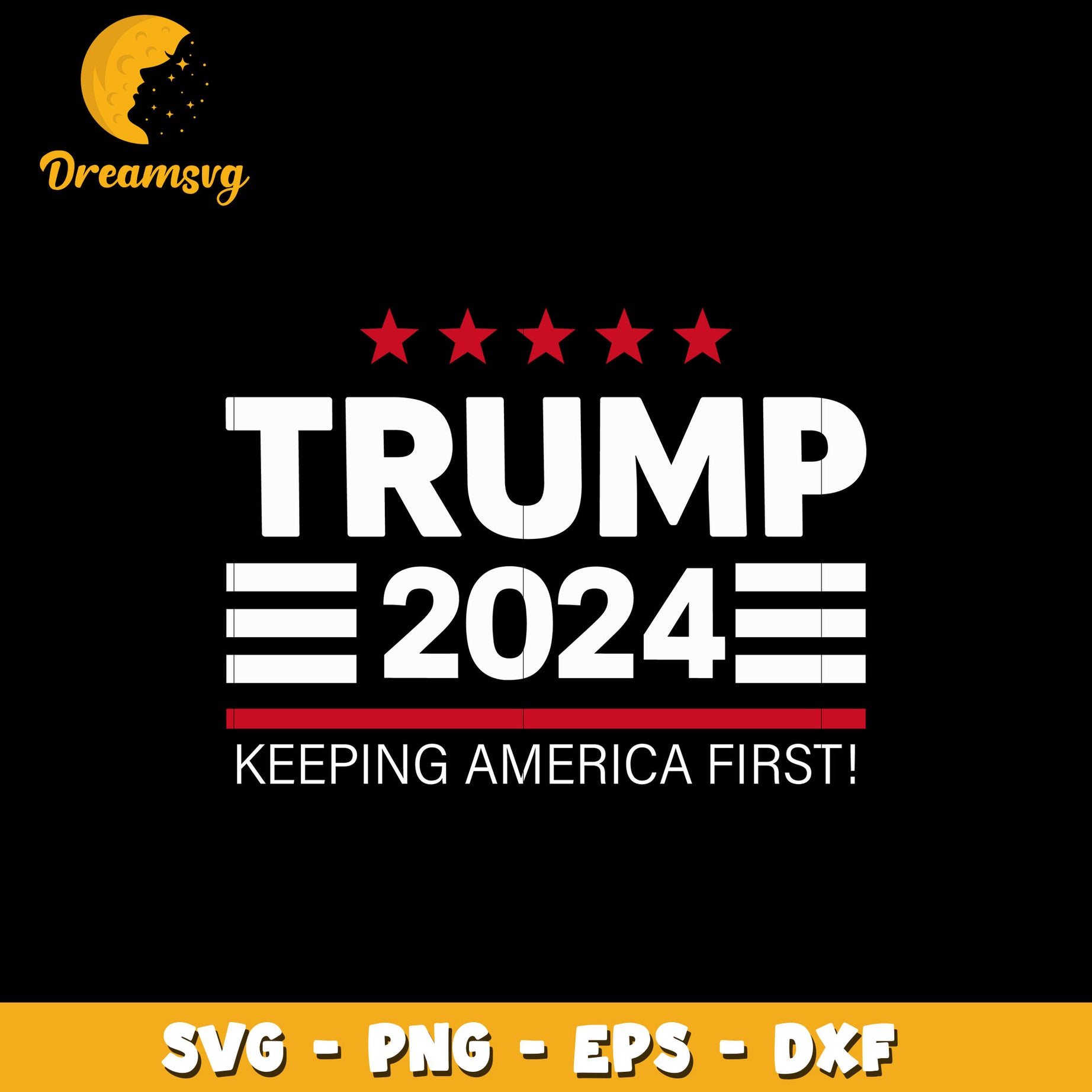 Trump 2024 Keep America First svg, digital download