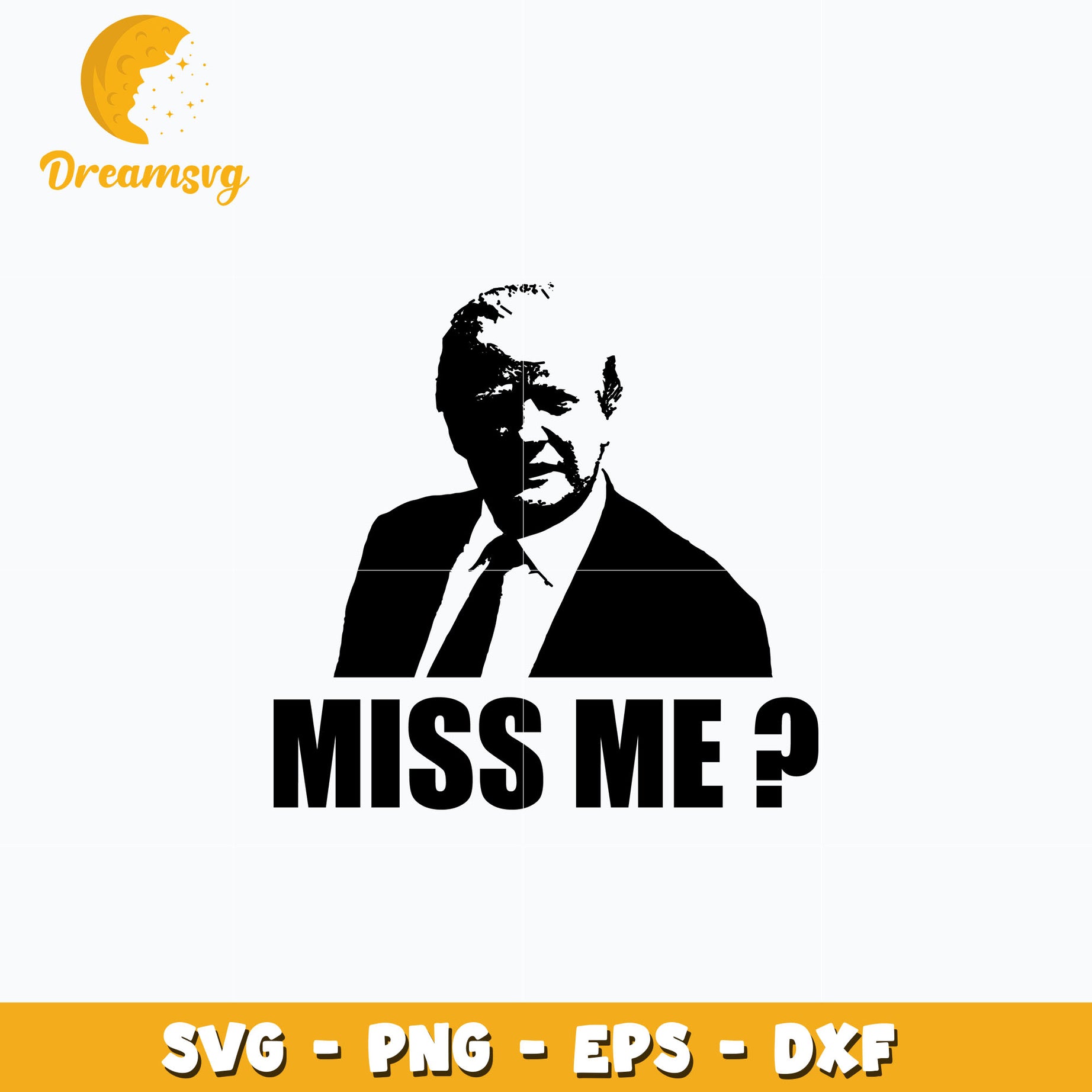 Donald trump miss me svg, trending svg