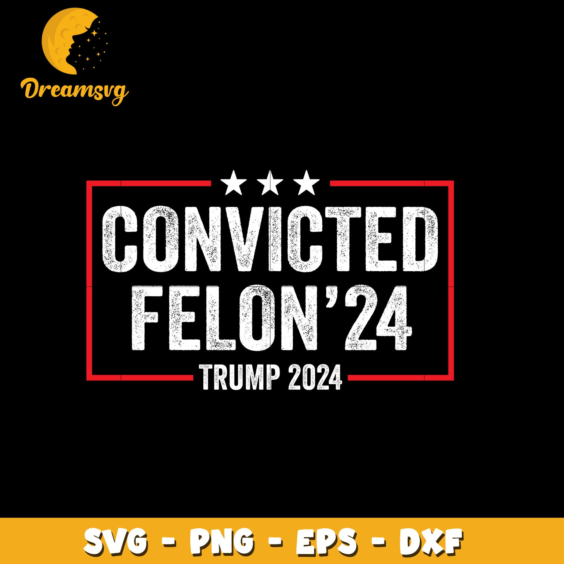 Convicted Felon 24 Trump 2024 design svg