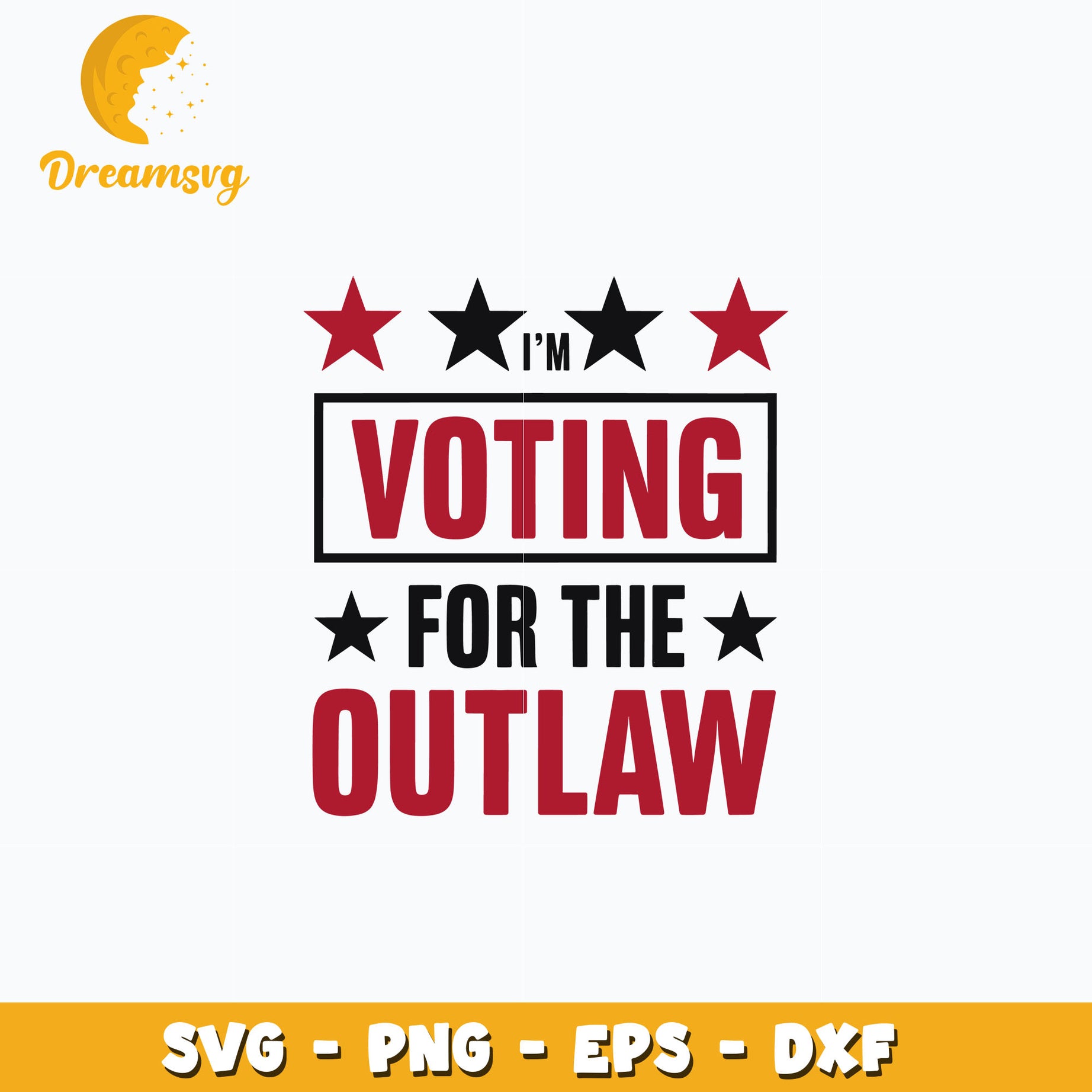 Voting For The Outlaw svg, digital download