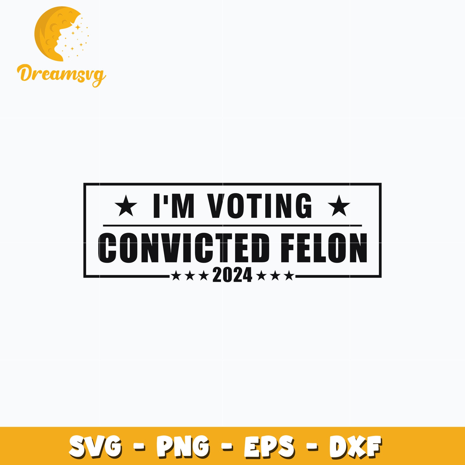 I'm Voting Convicted Felon 2024 logo design svg