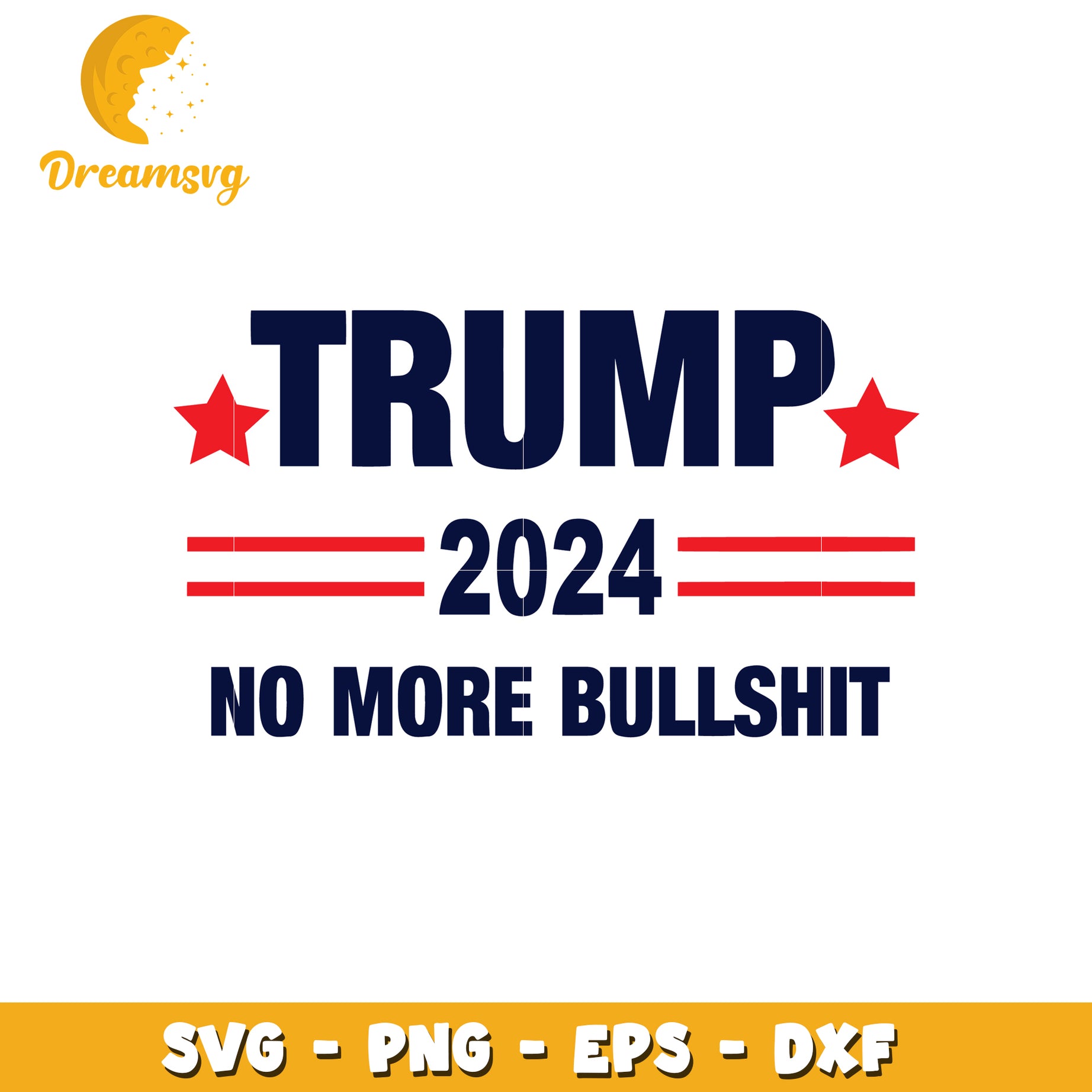 Trump 2024 no more bullshit svg, donald trump svg, font svg