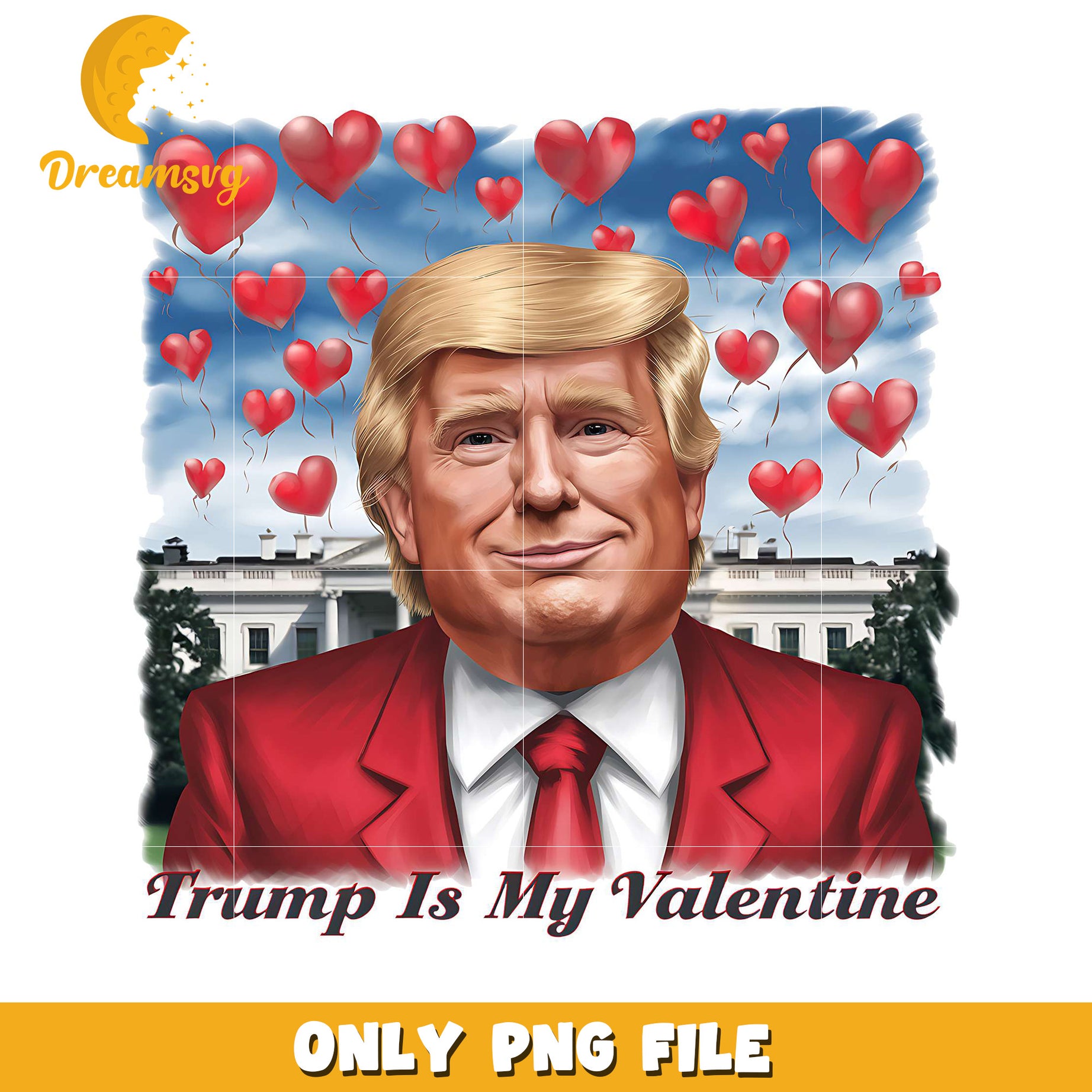 Trump Is My Valentine PNG File for Valentine's Day Fun