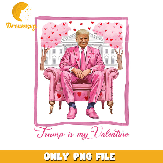 Trump is My Valentine PNG Graphic for Fun Designs