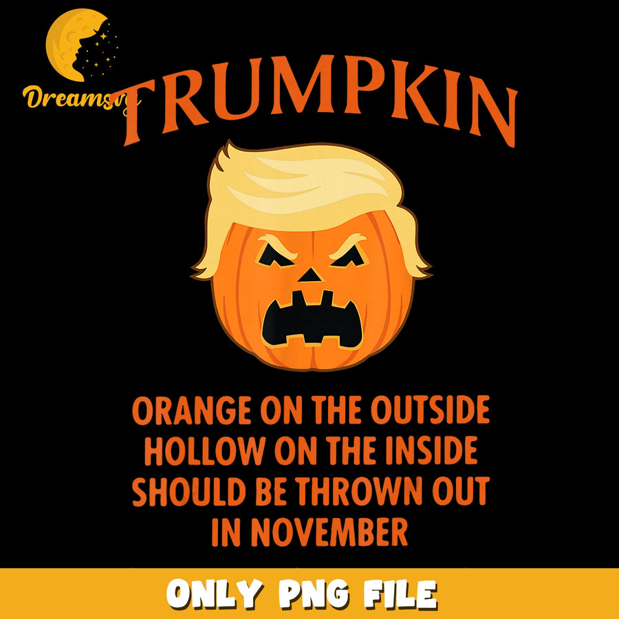 Trumpkin Design PNG, Halloween Humor, Funny Quote PNG
