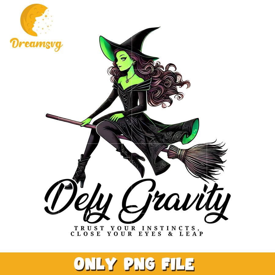Trust Your Instincts Close Your Eyes And Leap png, wicked characters png, wicked new season png