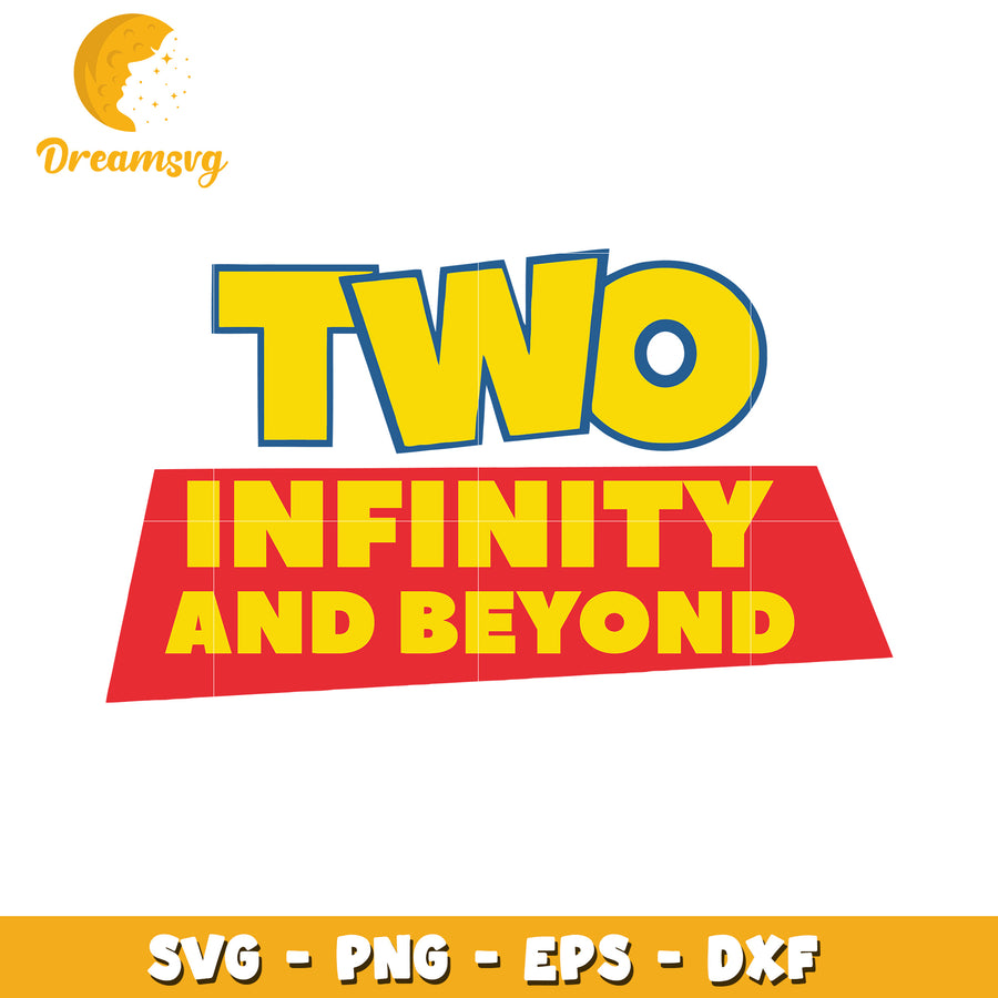 Two Infinity And Beyond SVG Cut File