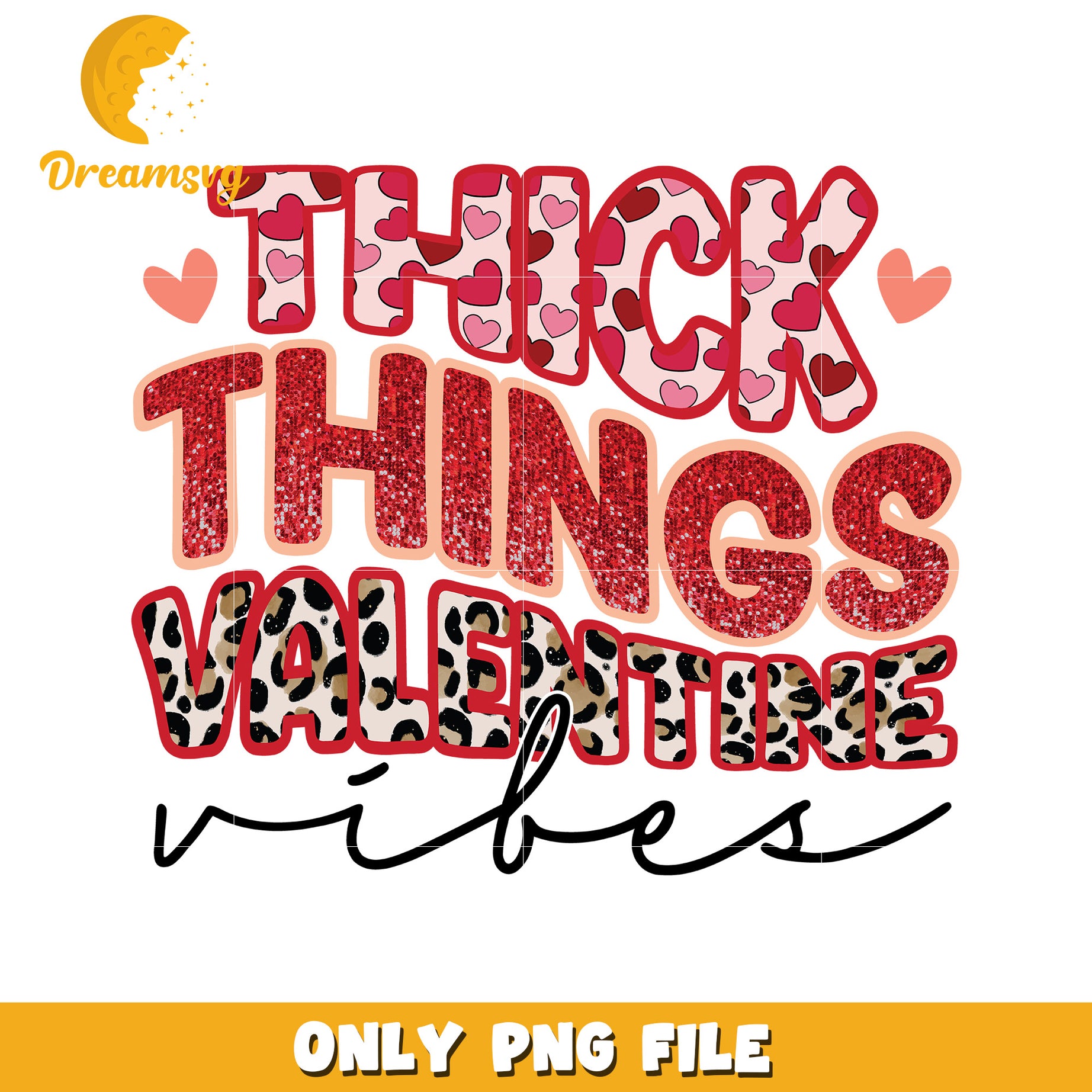 Valentines Day PNG Thick Things Vibes