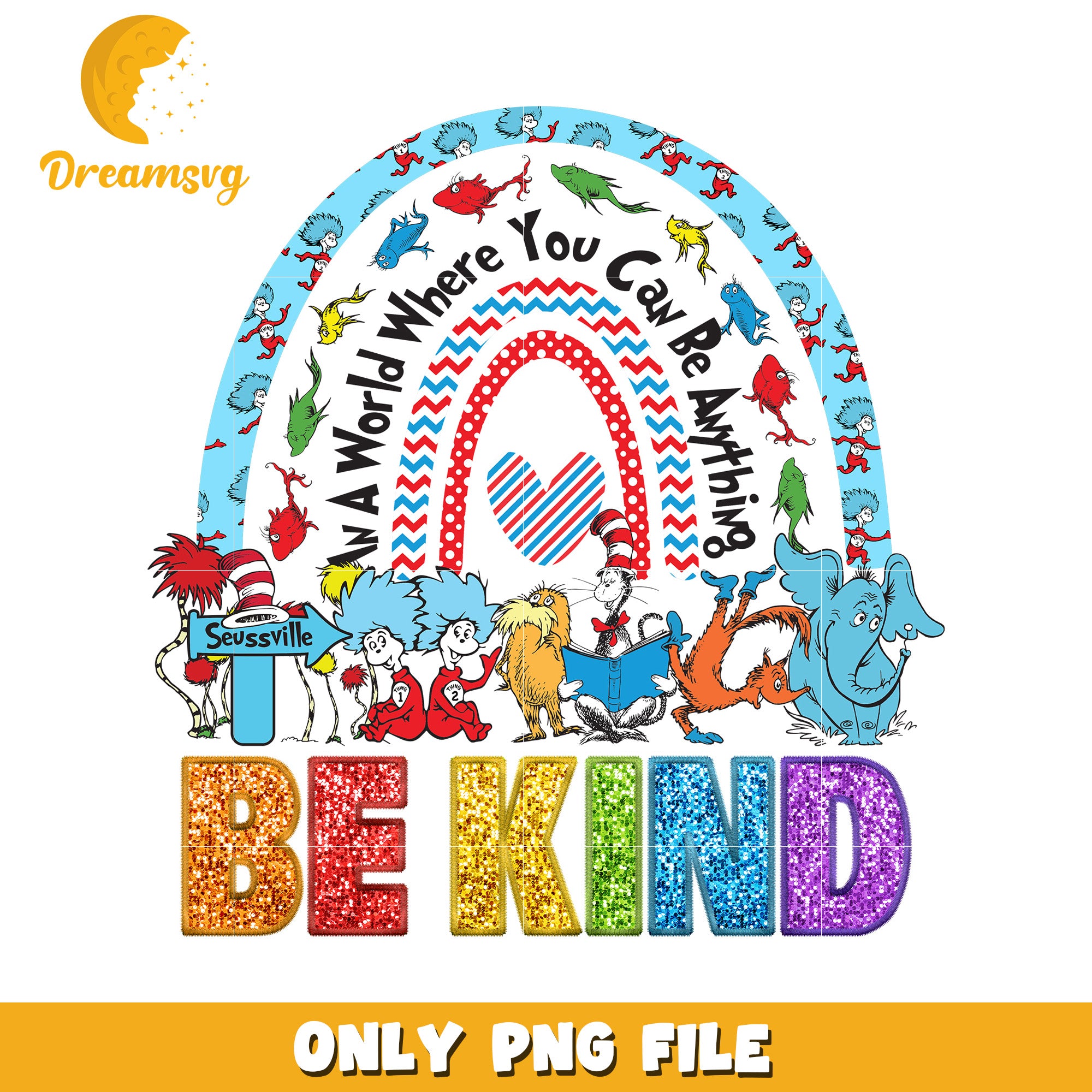 Vintage rainbow glitter be kind png, dr seuss cast png, be kind png