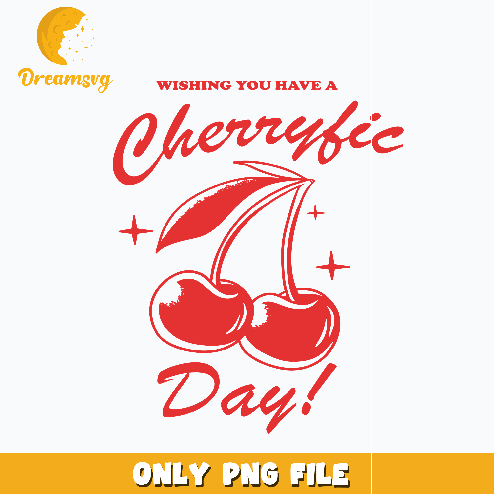 Wishing You Have a Cherryfic Day png